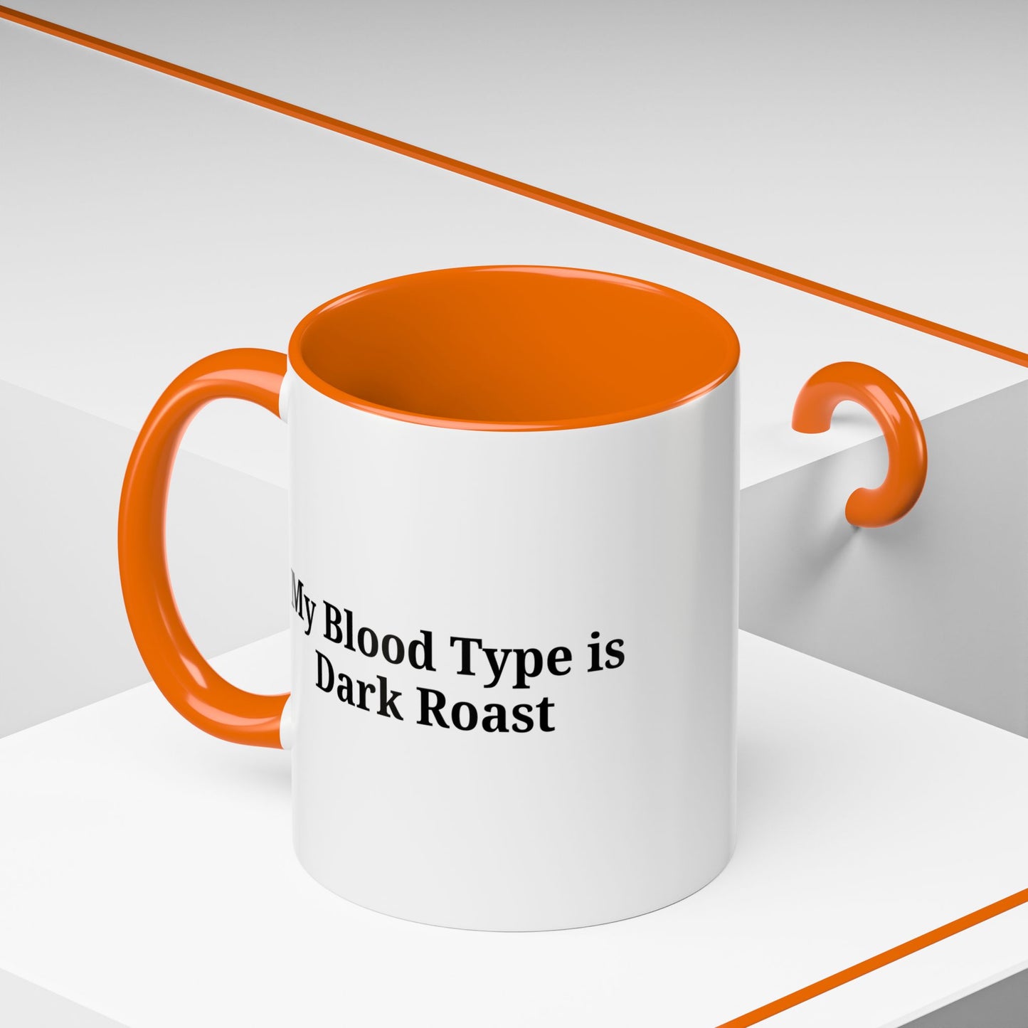 My Blood Type is Dark Roast Coffee Mug