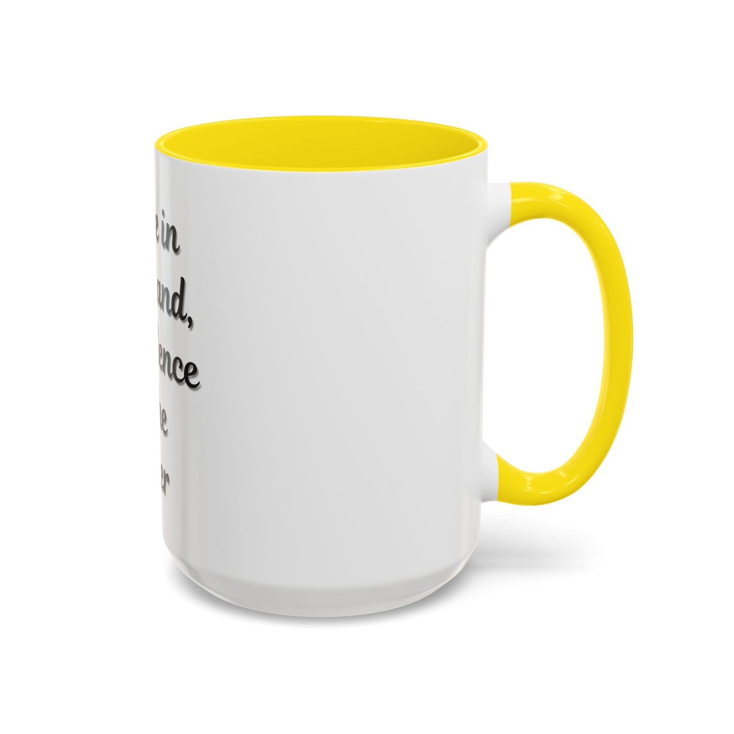 Inspirational Coffee Mug - "Coffee in One Hand, Confidence in the Other"