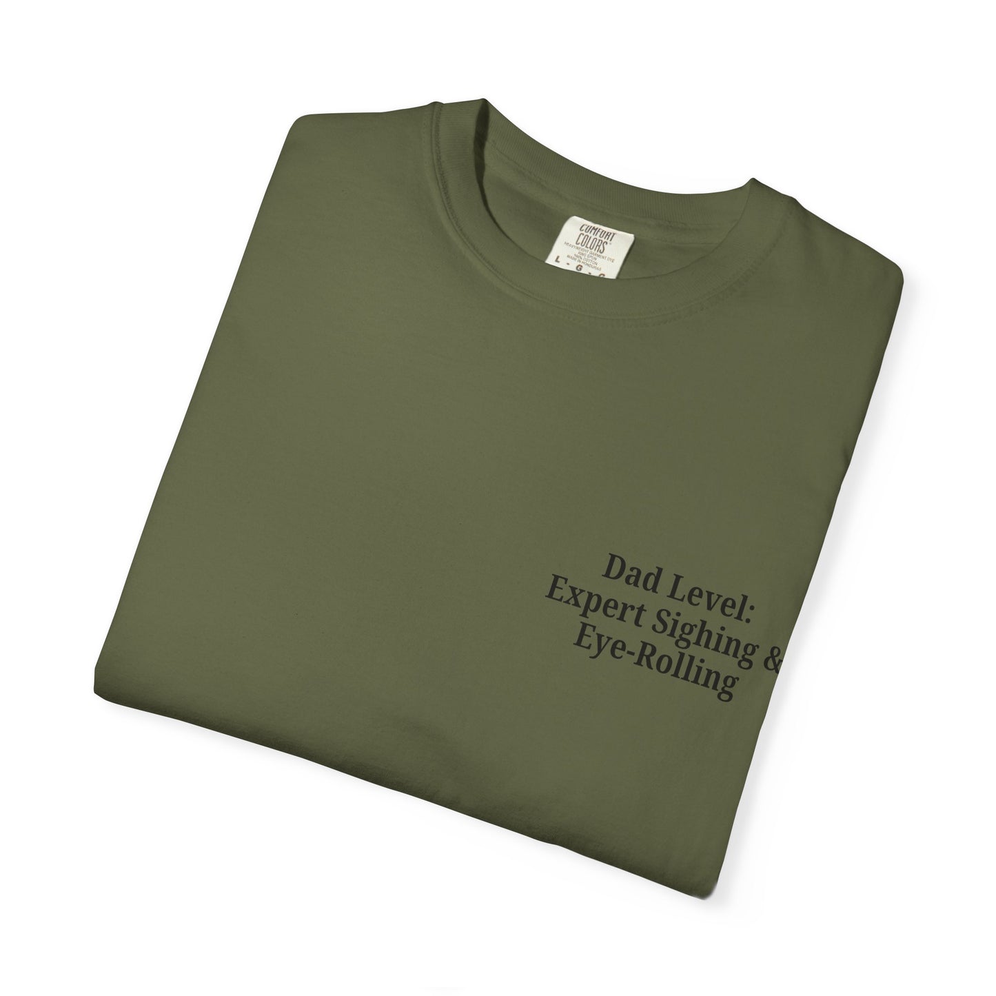 Funny Dad T-Shirt - "Dad Level: Expert Sighing & Eye-Rolling" - Gift for Fathers' Day & Dads