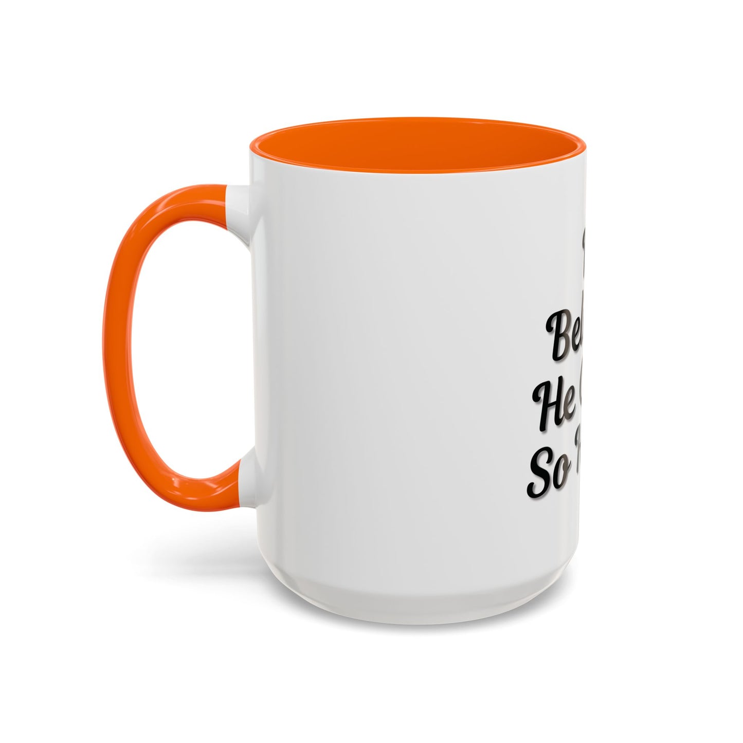 Inspirational Accent Coffee Mug - 'He Believed He Could, So He Did' - Perfect Gift for Motivational Moments