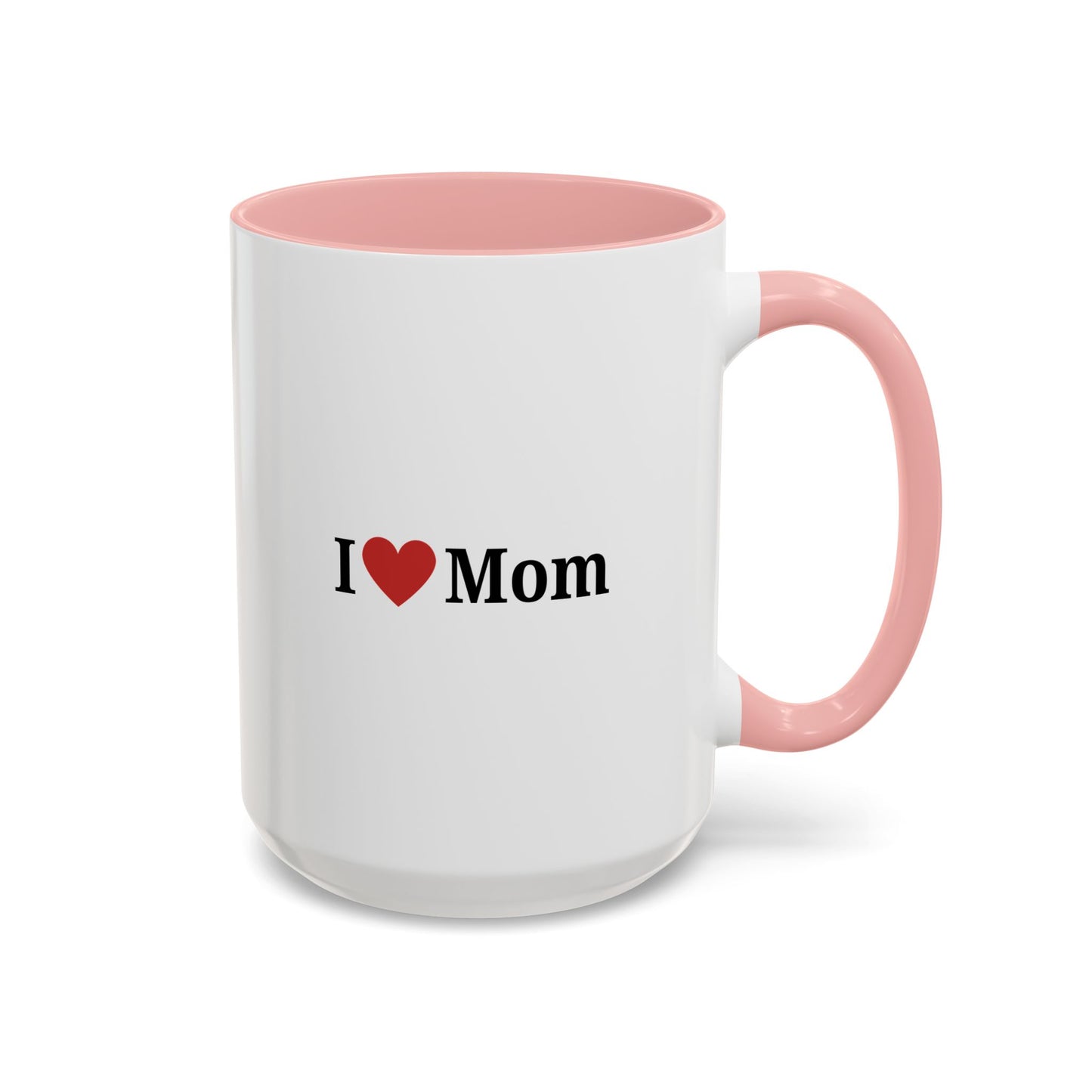 I Love Mom Accent Coffee Mug - Perfect Gift for Mother's Day & Special Occasions