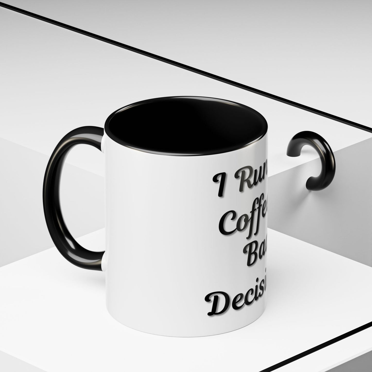 Funny Coffee Mug - "I Run on Coffee & Bad Decisions" - Perfect Gift for Coffee Lovers