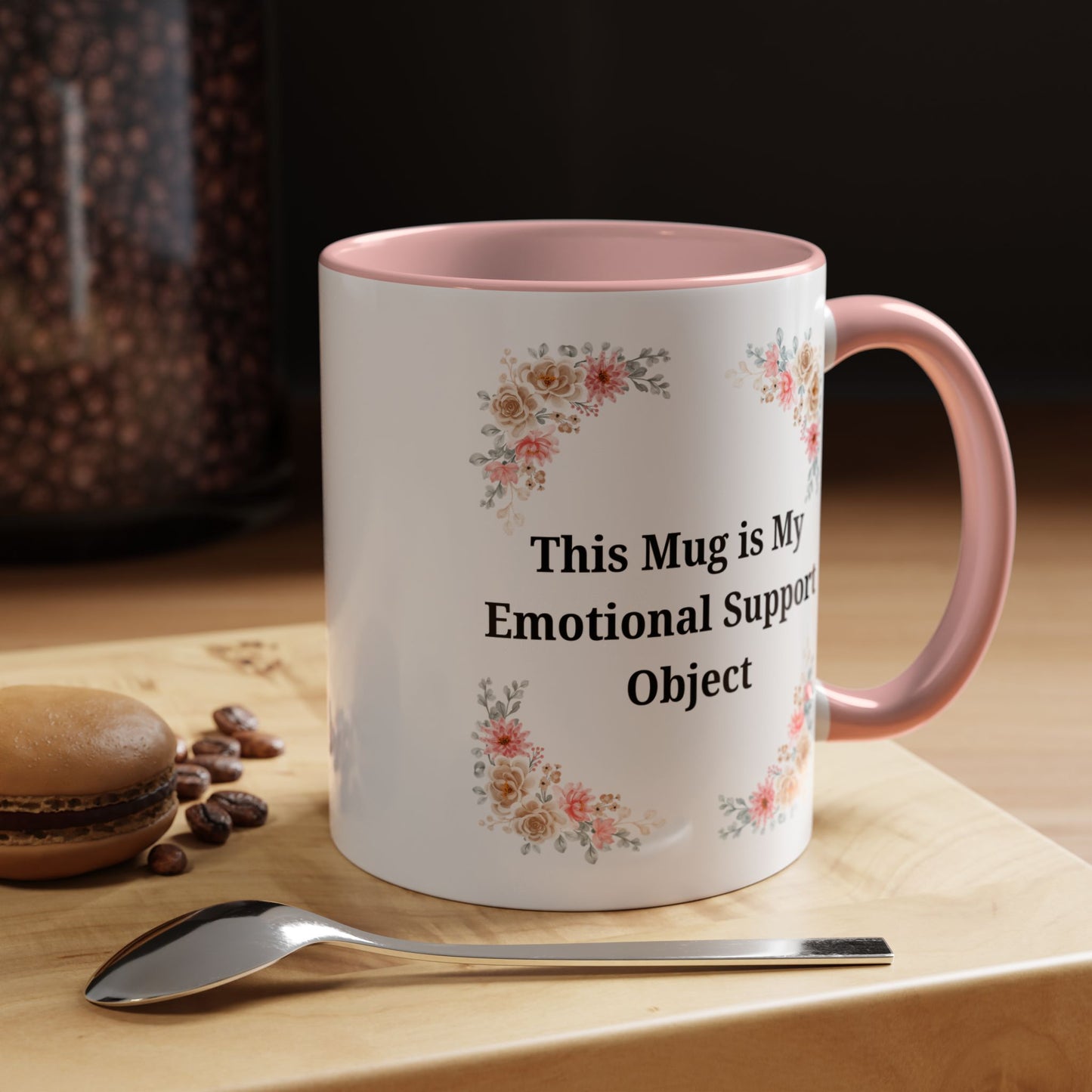Floral Emotional Support Coffee Mug - Perfect Gift for Self-Care