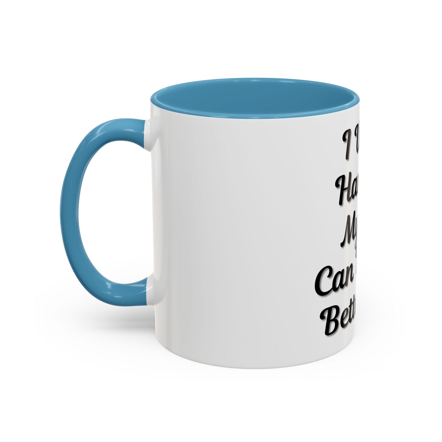 Cat Lover's Accent Coffee Mug - I Work Hard So My Cat Can Have a Better Life