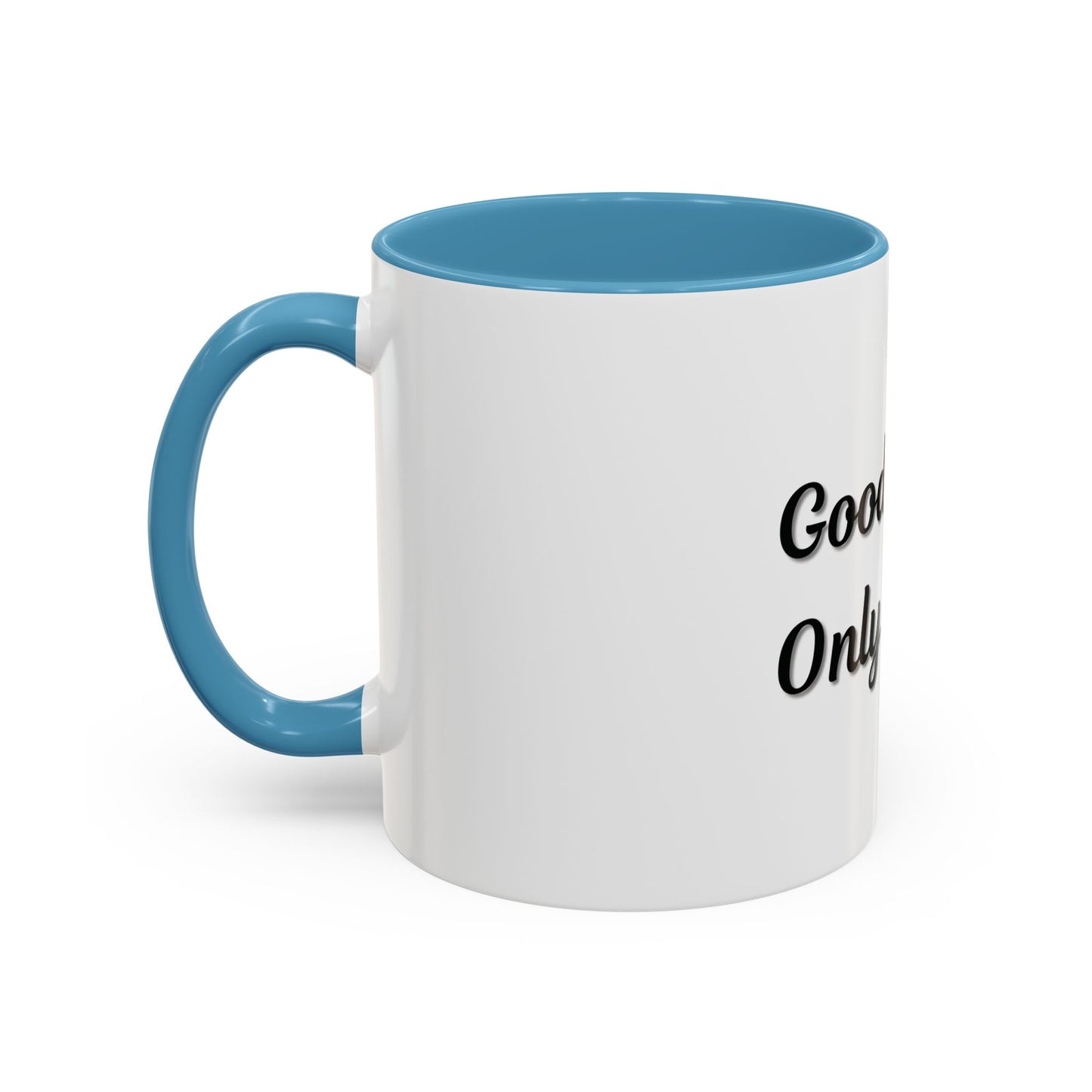 Good Vibes Only Coffee Mug - 11 & 15oz Accent Mug for Positive Energy