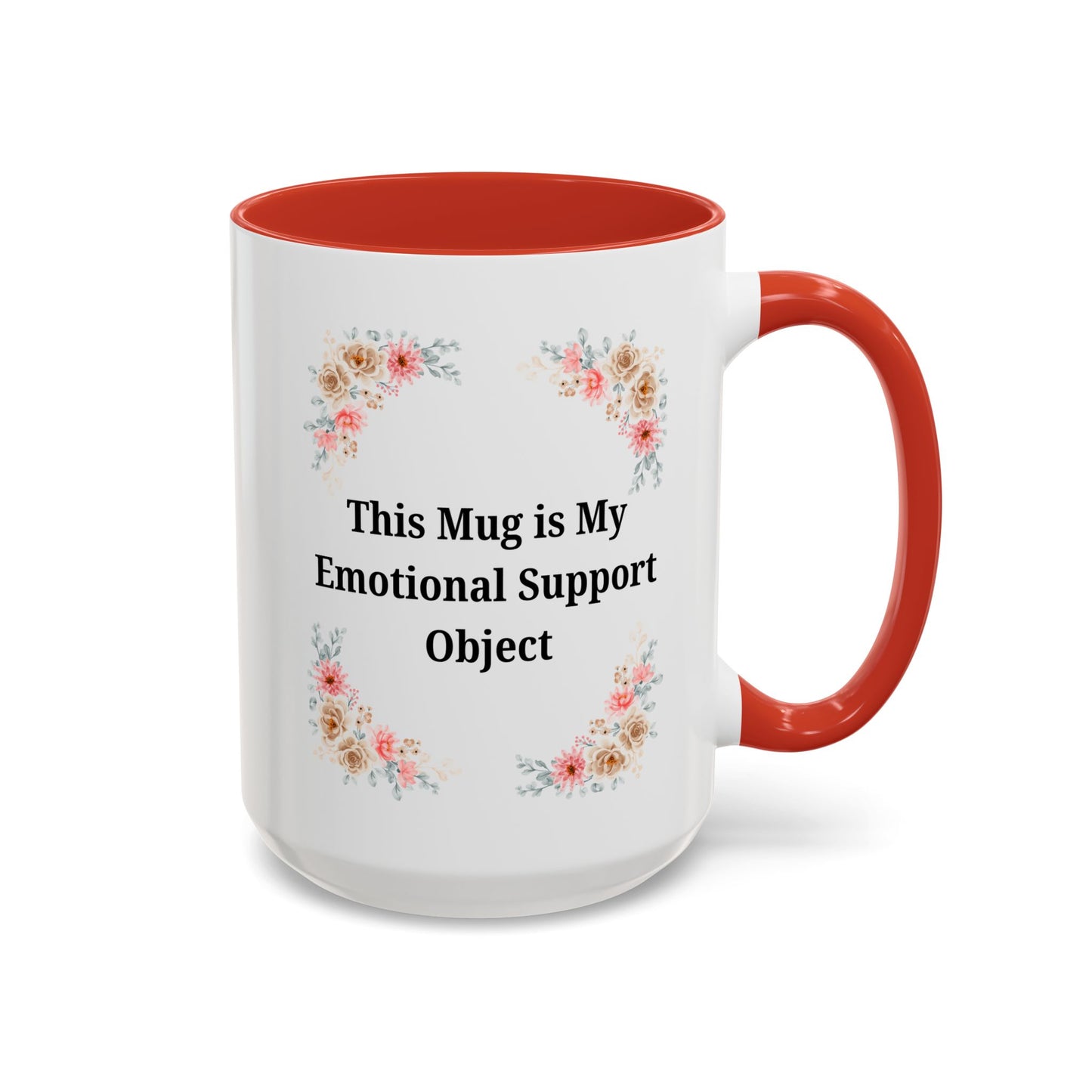 Floral Emotional Support Coffee Mug - Perfect Gift for Self-Care