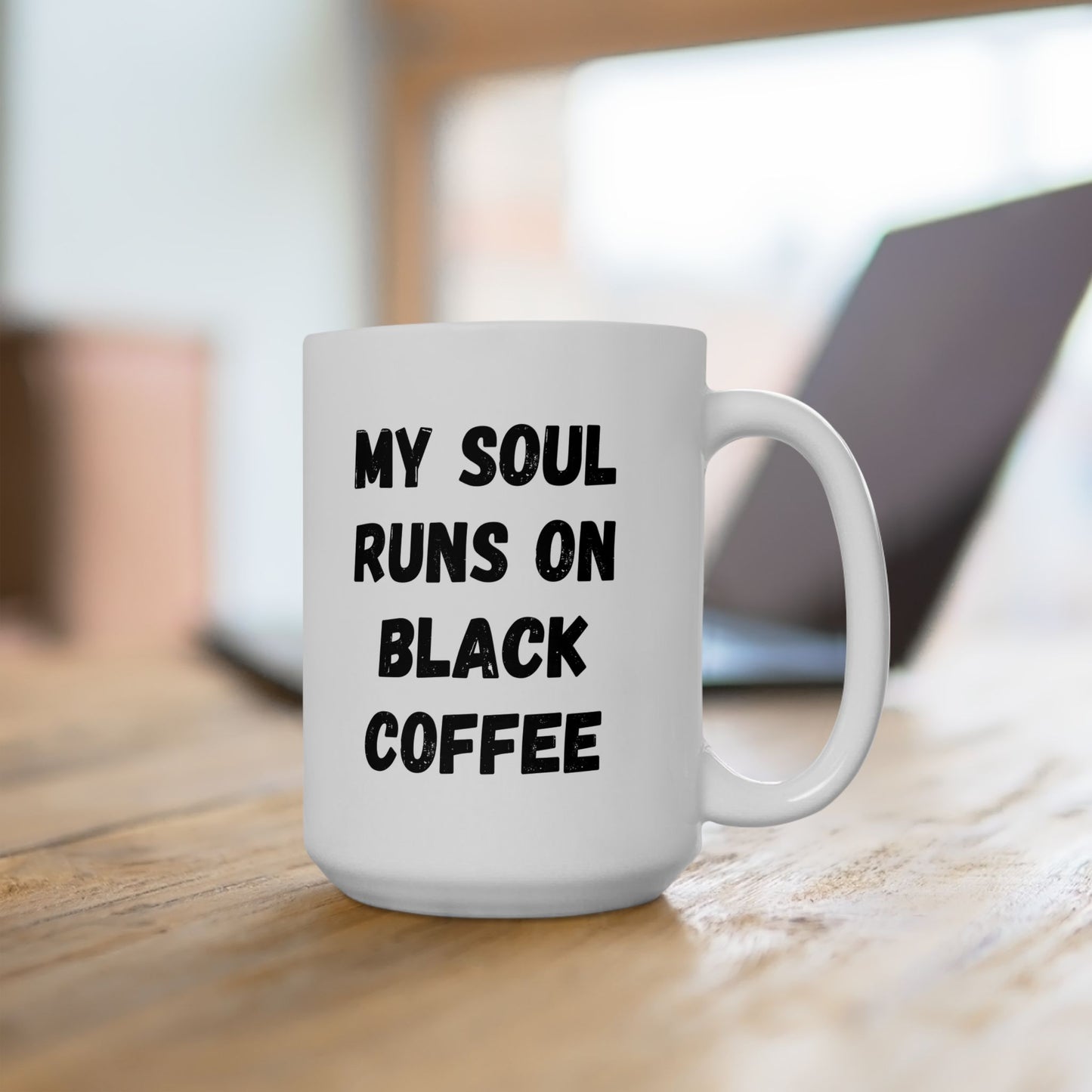 Coffee Lover's Ceramic Mug – 'My Soul Runs on Black Coffee' – Perfect Gift for Coffee Enthusiasts