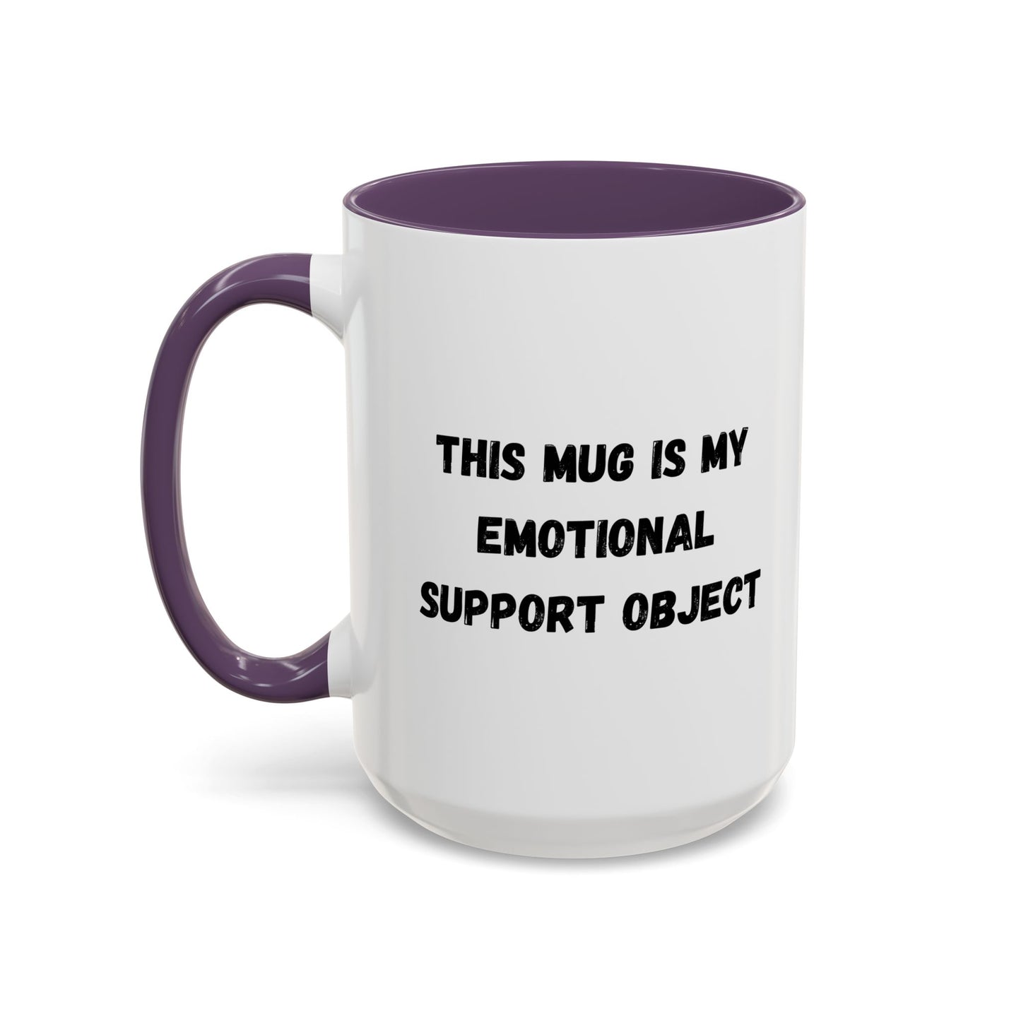 Emotional Support Coffee Mug - 11oz & 15oz
