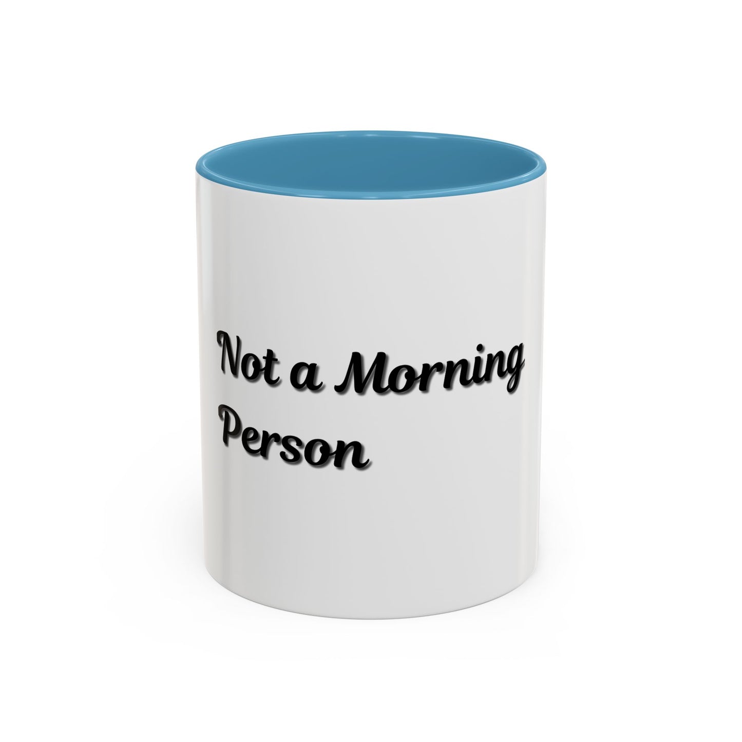 Not a Morning Person Coffee Mug - Funny Accent Mug for Coffee Lovers, 11/15oz