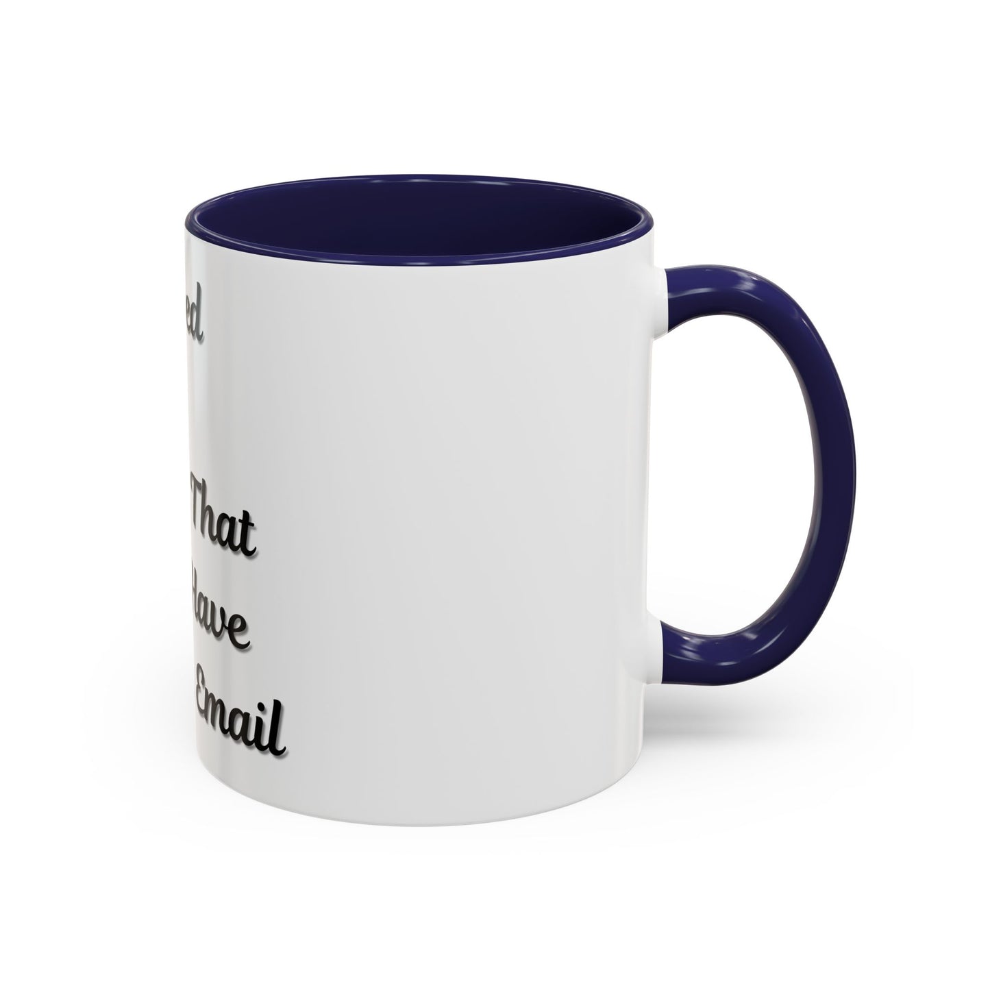 Humorous Coffee Mug - "I Survived Another Meeting That Should Have Been an Email"