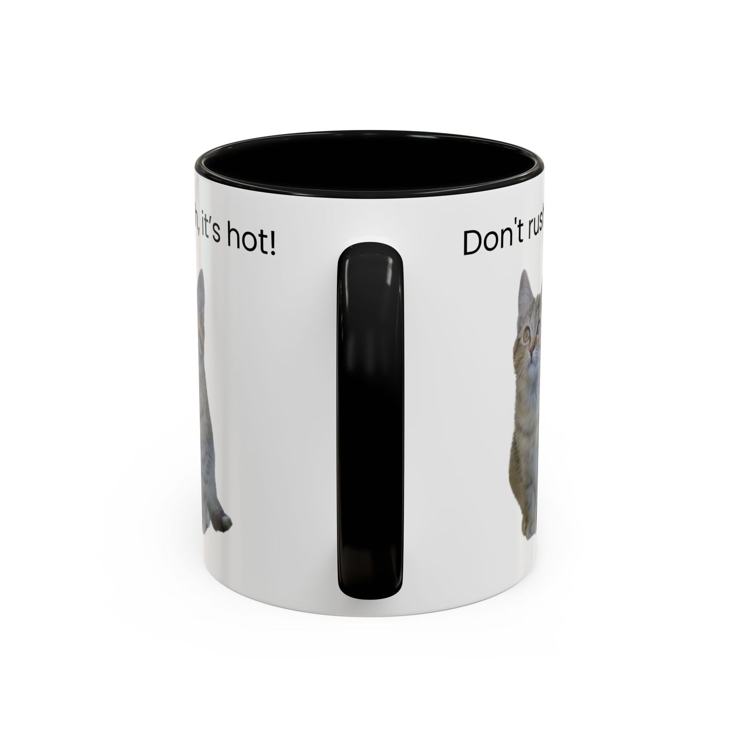 Cute Cat Coffee Mug - "Don't Rush, It's Hot!"