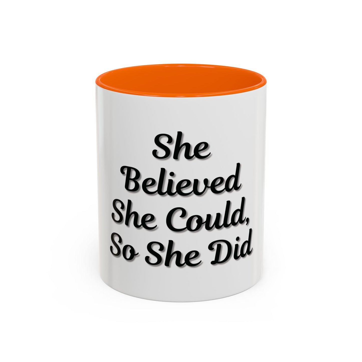 Inspiring Accent Coffee Mug - 'She Believed She Could, So She Did' - 11oz & 15oz