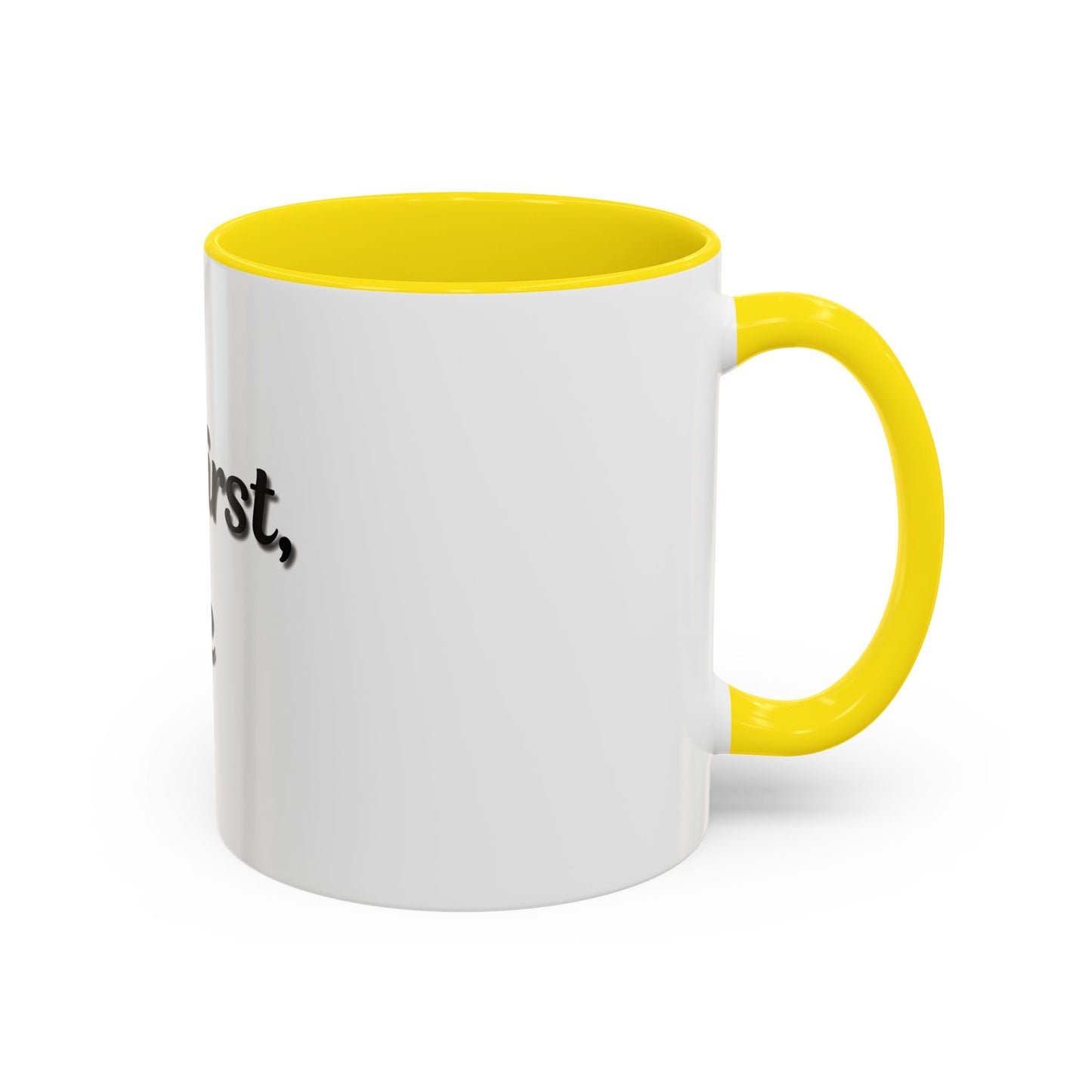 Funny Coffee Mug - "But First, Coffee" - 11 & 15 oz Accent Cup for Coffee Lovers