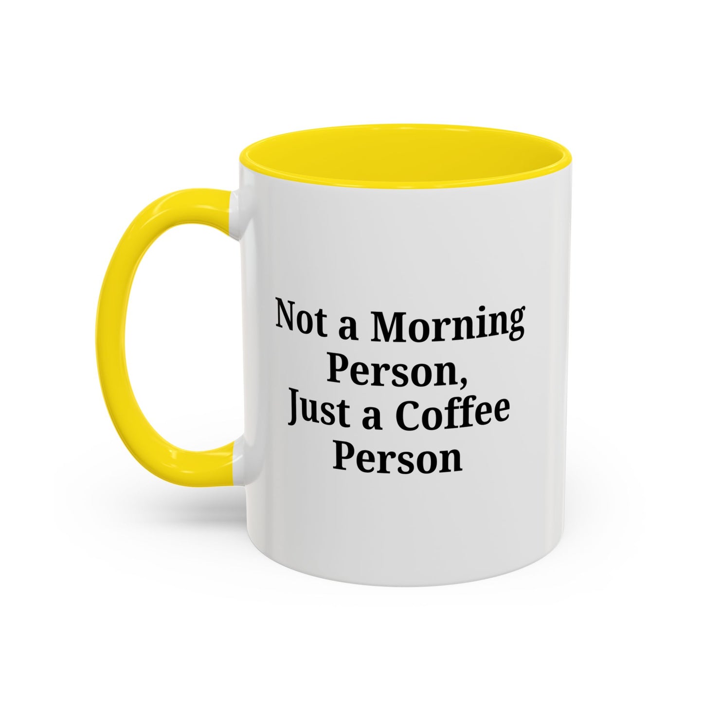Coffee Lover's Accent Mug, Perfect for Gifting, Home Office Decor, Not a Morning Person, Coffee Enthusiast, Funny Coffee Mug