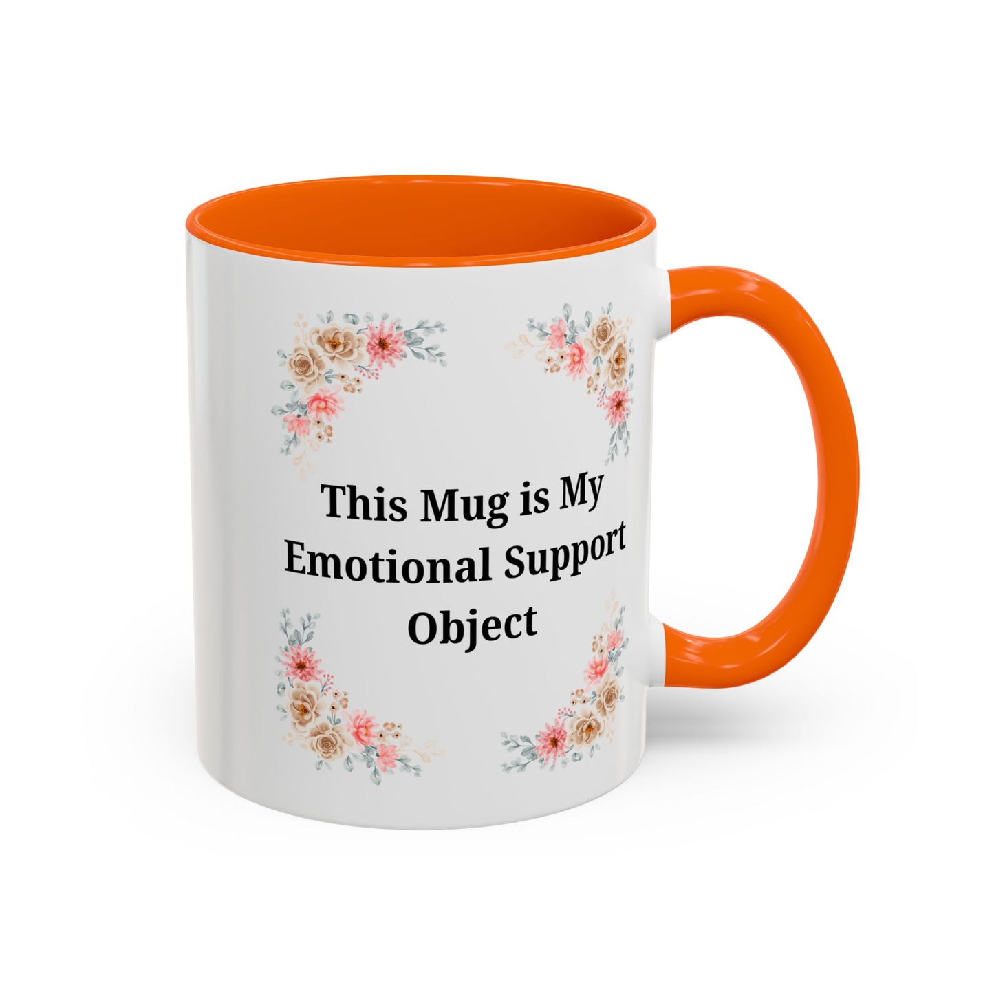 Floral Emotional Support Coffee Mug - Perfect Gift for Self-Care