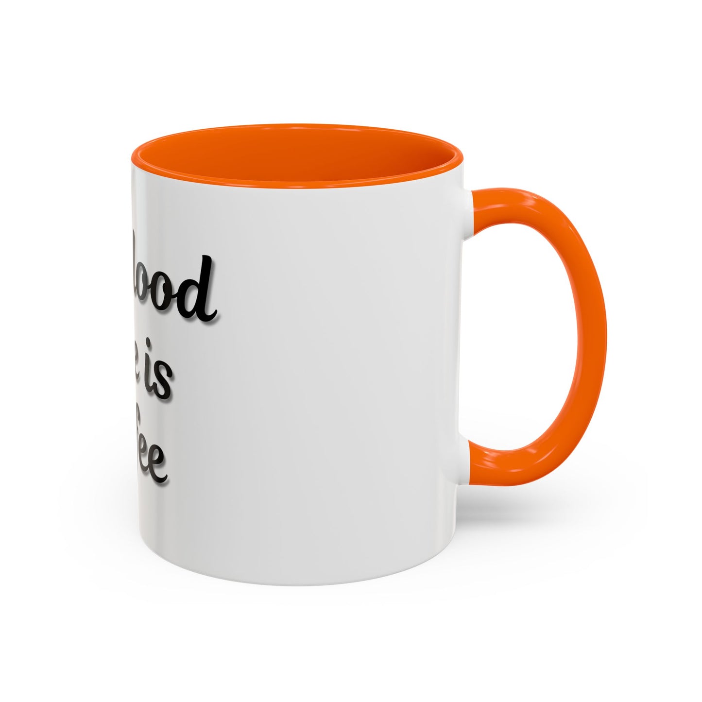 My Blood Type is Coffee Accent Mug - Perfect Gift for Coffee Lovers