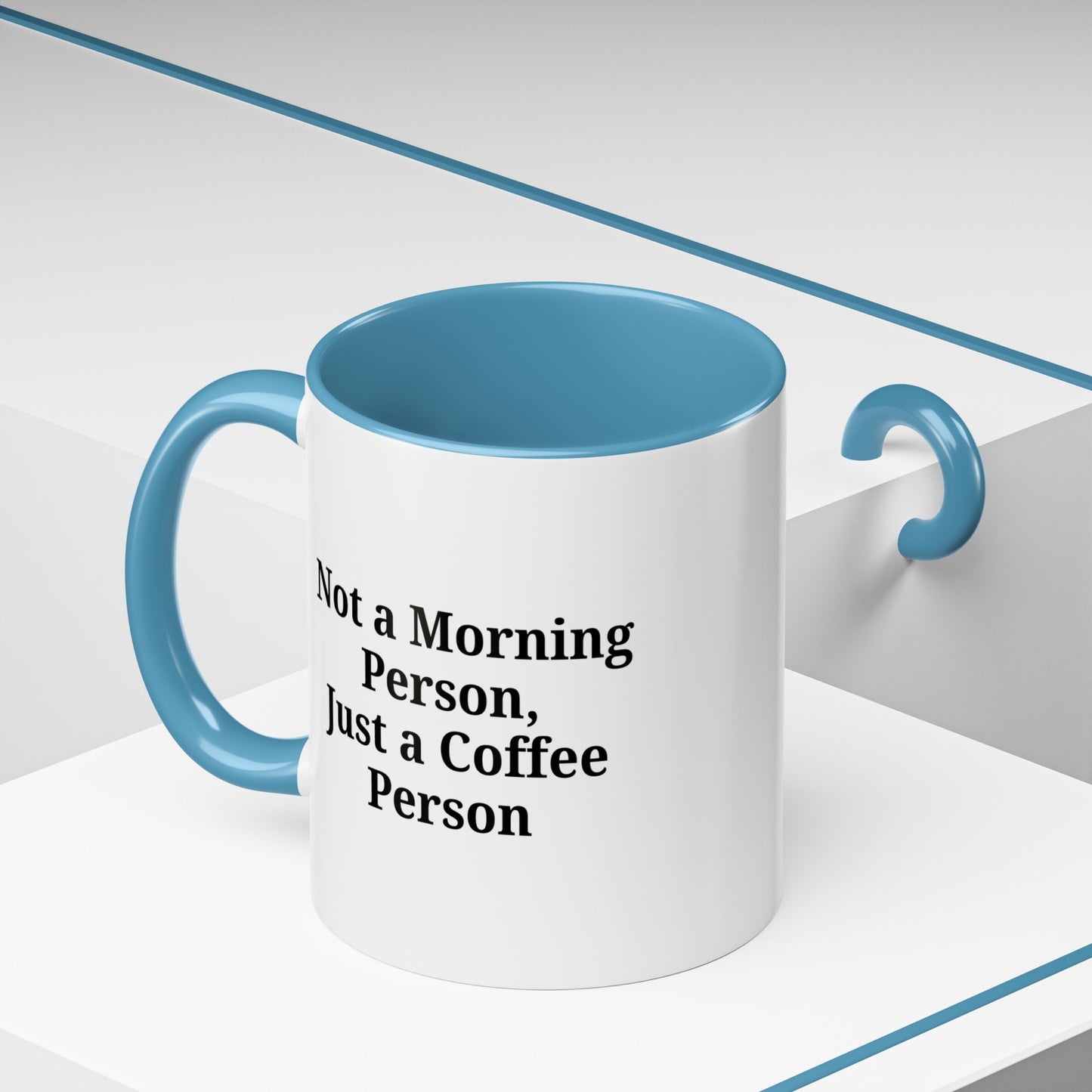 Coffee Lover's Accent Mug, Perfect for Gifting, Home Office Decor, Not a Morning Person, Coffee Enthusiast, Funny Coffee Mug