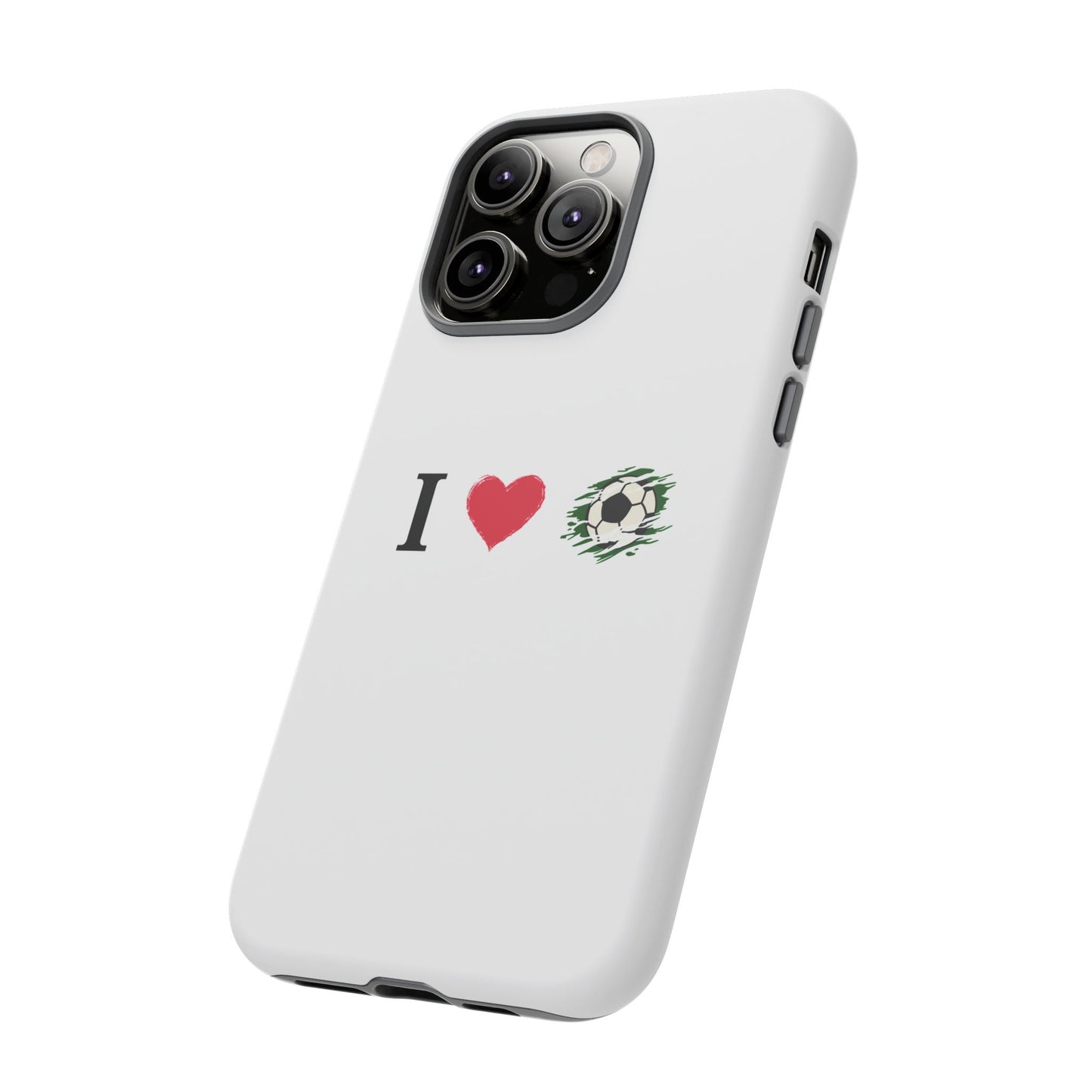 Soccer Phone Case, I Love Soccer, Tough Case Cover, Sporty Phone Accessories, Gift for Soccer Lovers, Unique Soccer Design
