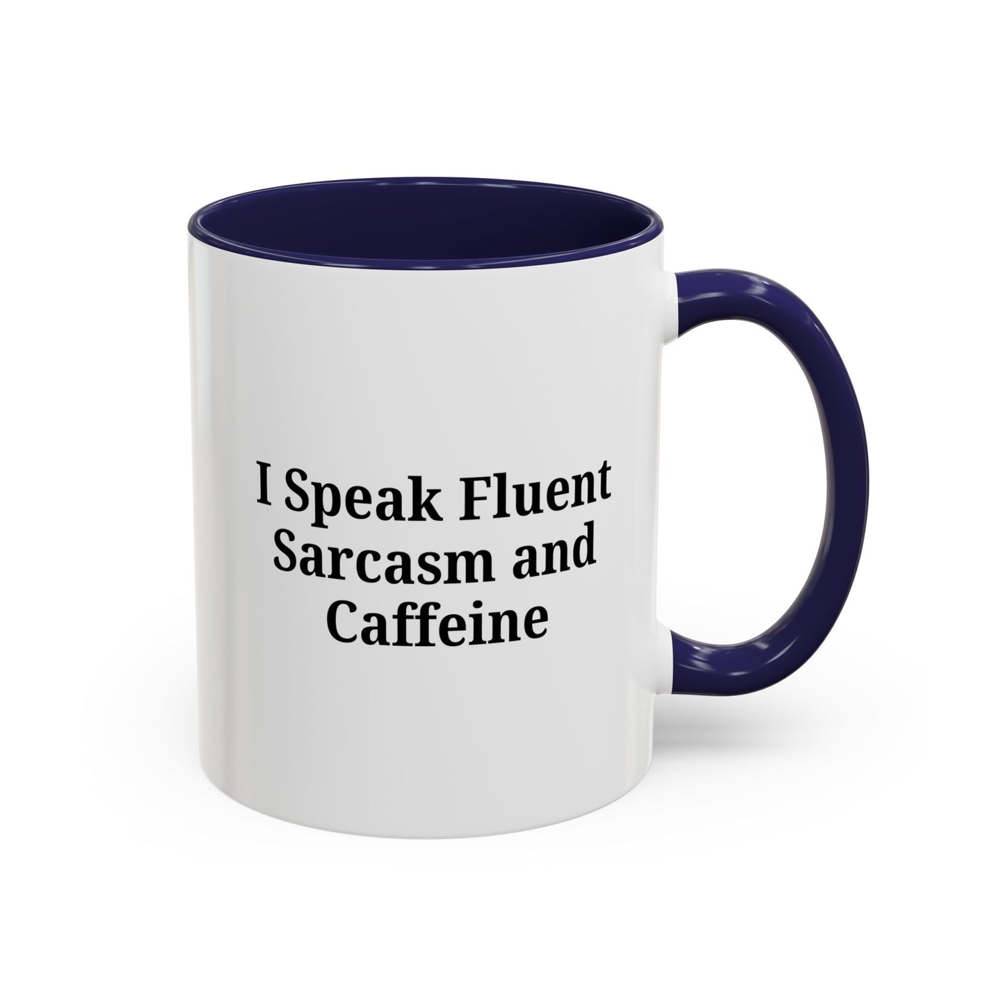 Sarcastic Accent Coffee Mug, Funny Gift for Coffee Lovers, Perfect for Office, Birthdays, Humor Lovers, Black Handle Mug