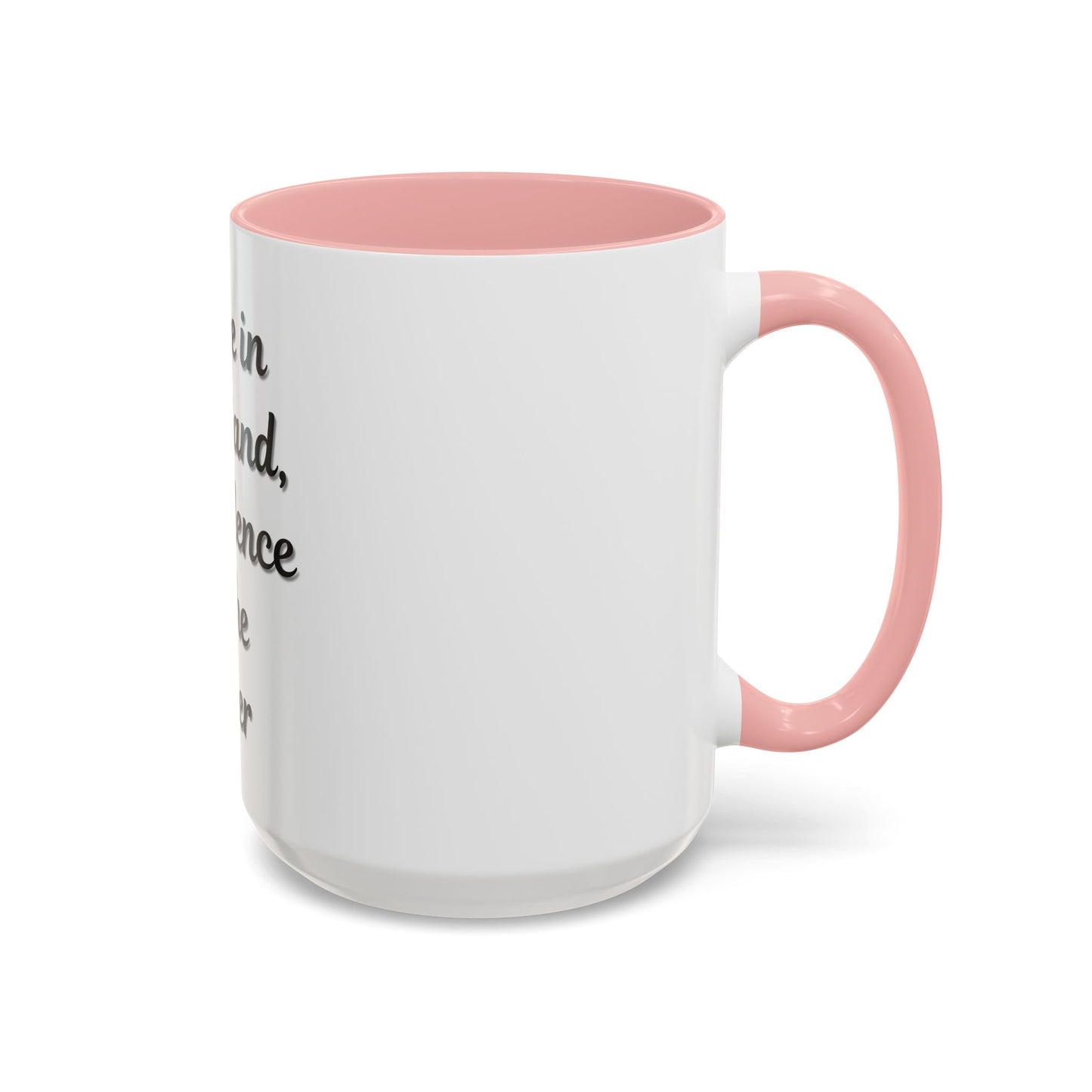 Inspirational Coffee Mug - "Coffee in One Hand, Confidence in the Other"