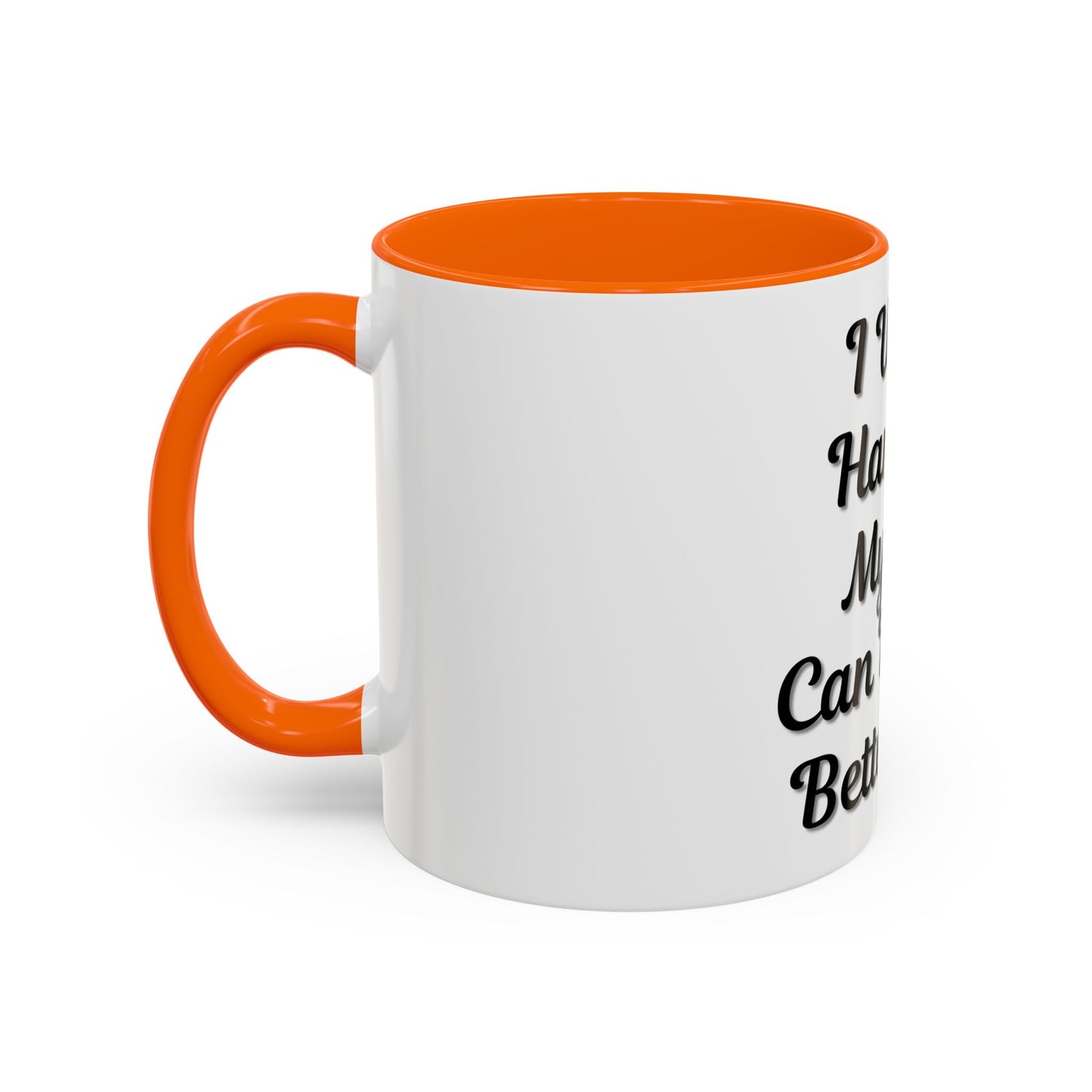 Cat Lover's Accent Coffee Mug - I Work Hard So My Cat Can Have a Better Life