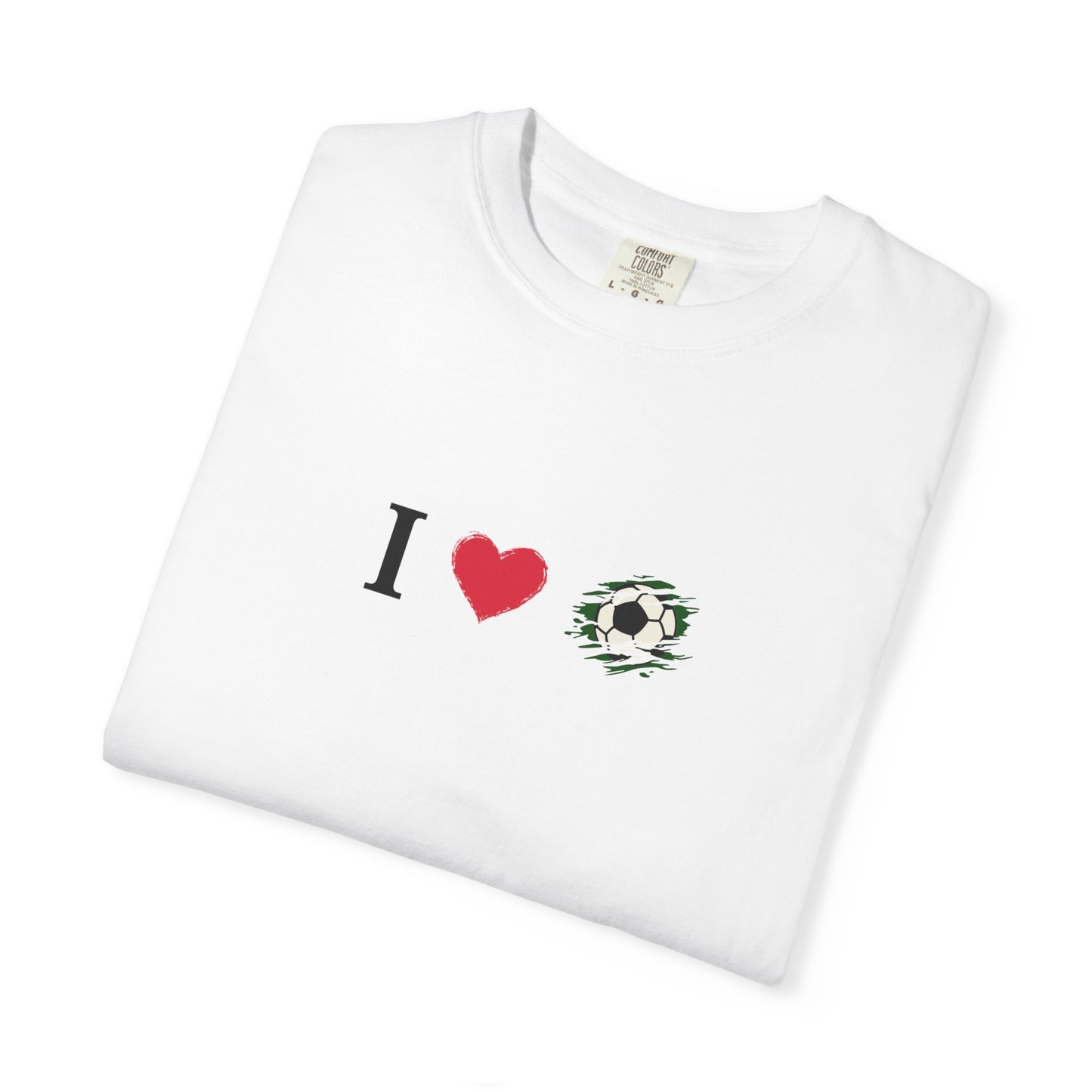 I Love Football (Soccer) Unisex Garment-Dyed T-shirt, Casual Tee, Everyday Wear, Gift for Him/Her, Stylish Apparel