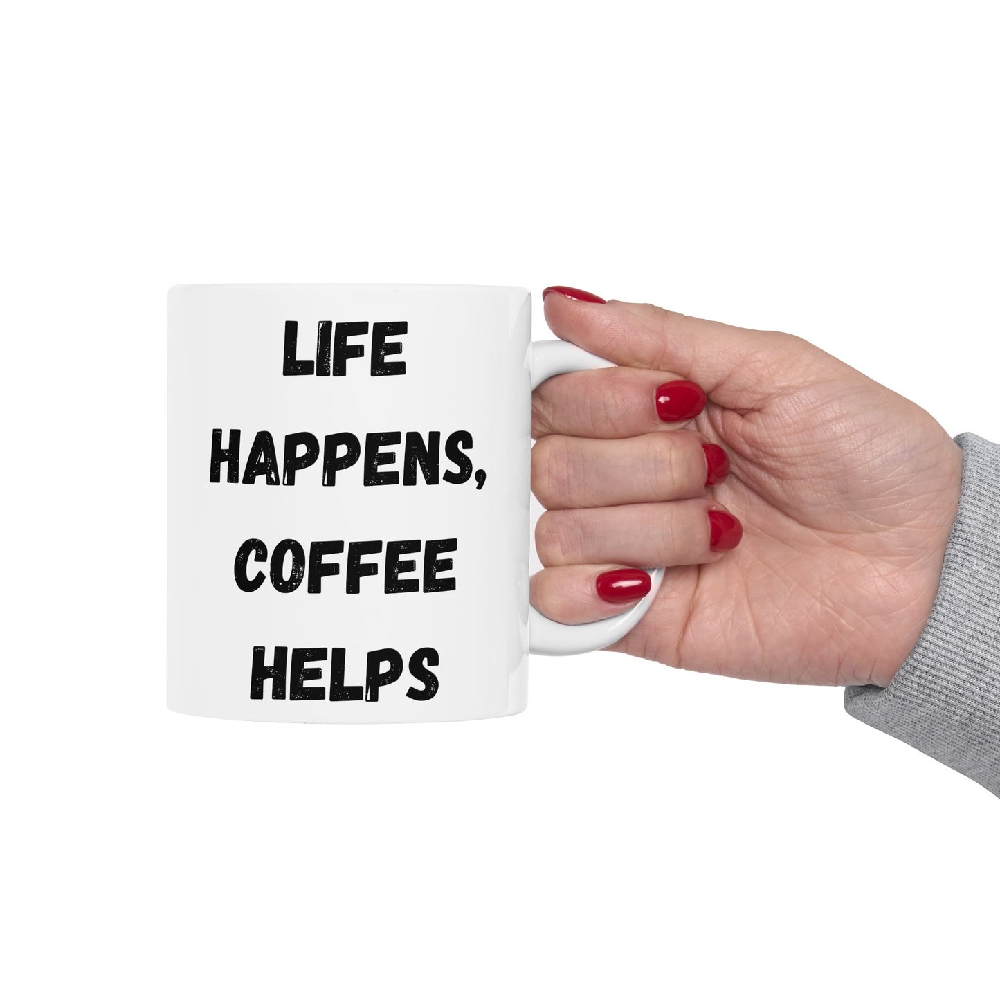 Inspirational Ceramic Mug - 11oz & 15oz - Perfect Gift for Coffee Lovers