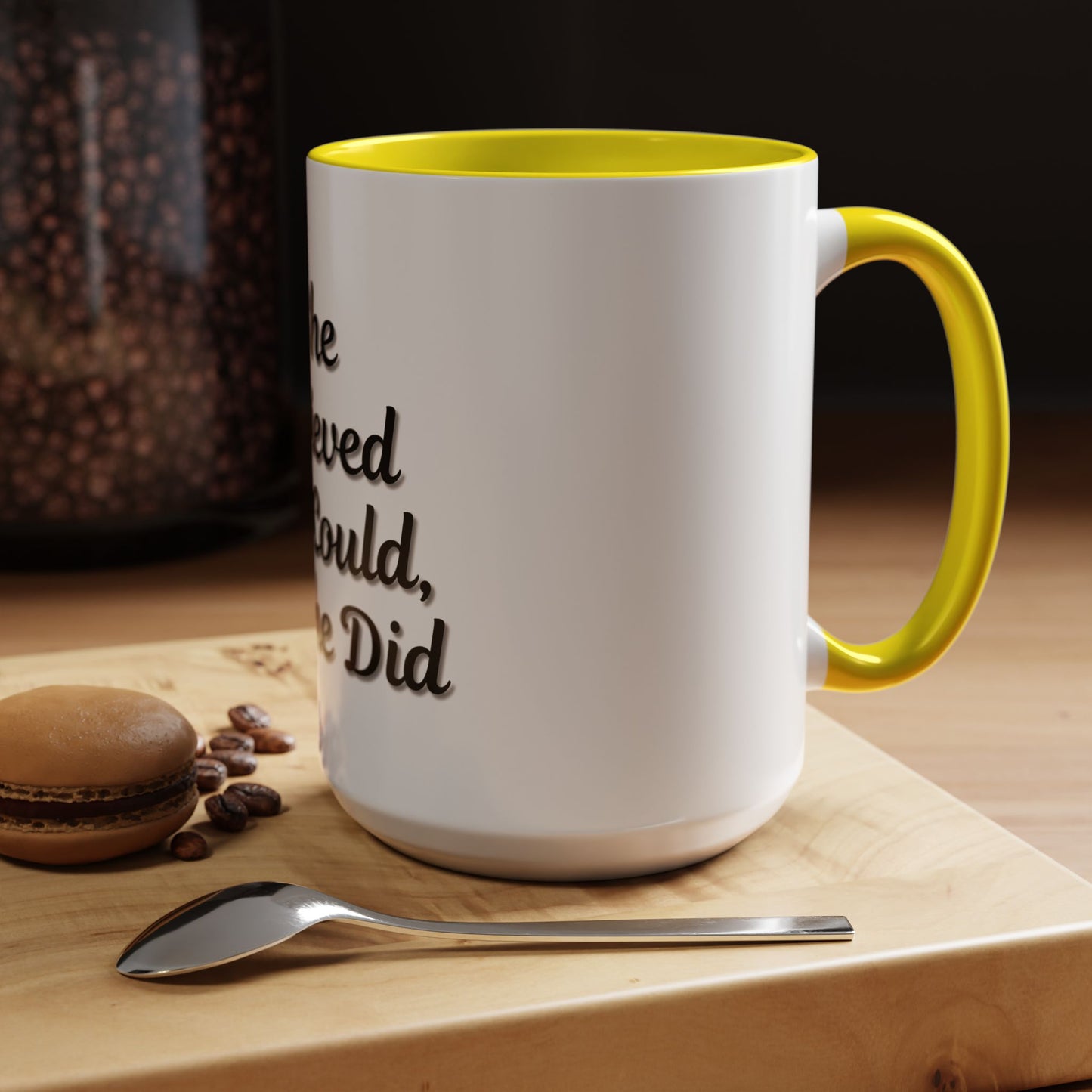 Inspiring Accent Coffee Mug - 'She Believed She Could, So She Did' - 11oz & 15oz