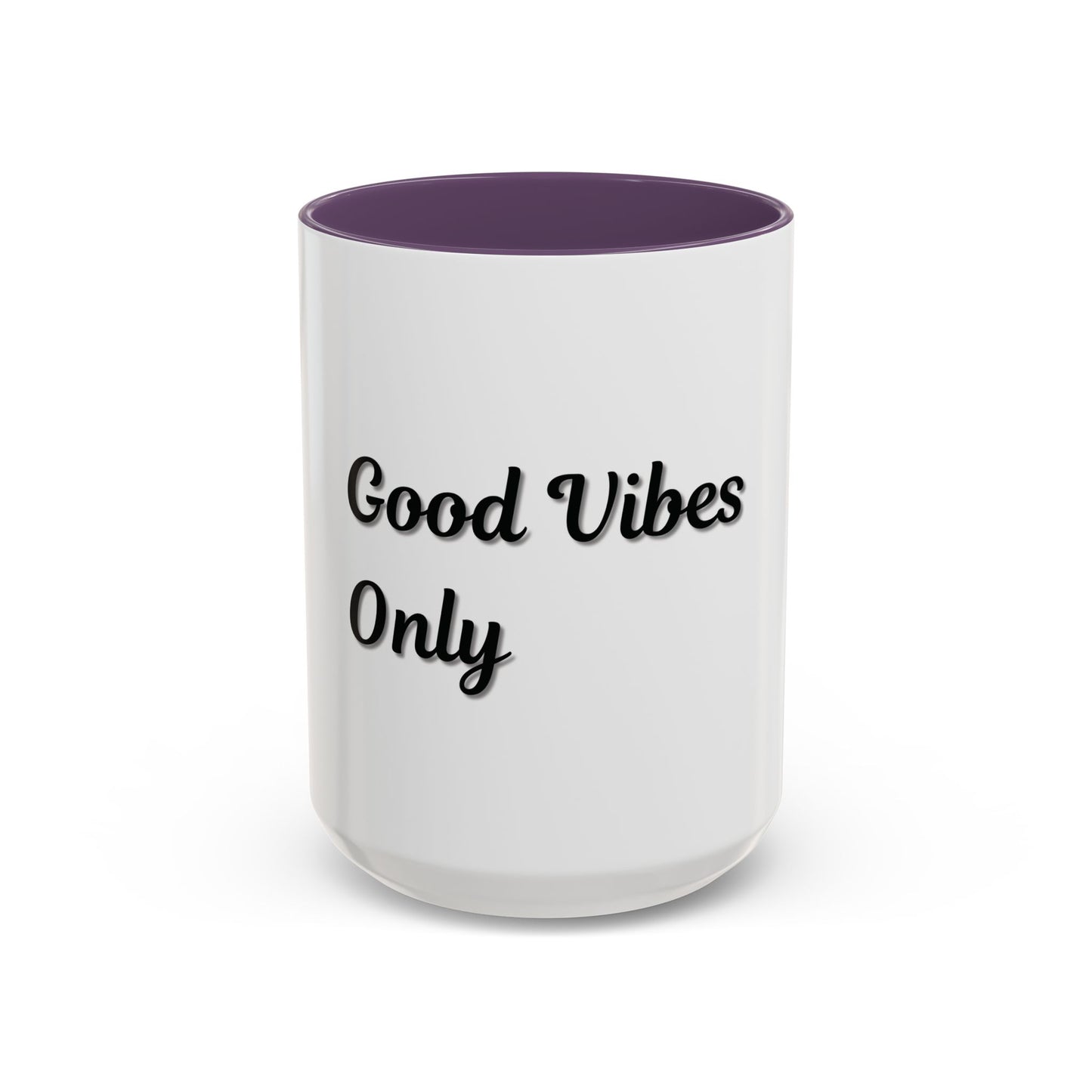 Good Vibes Only Coffee Mug - 11 & 15oz Accent Mug for Positive Energy