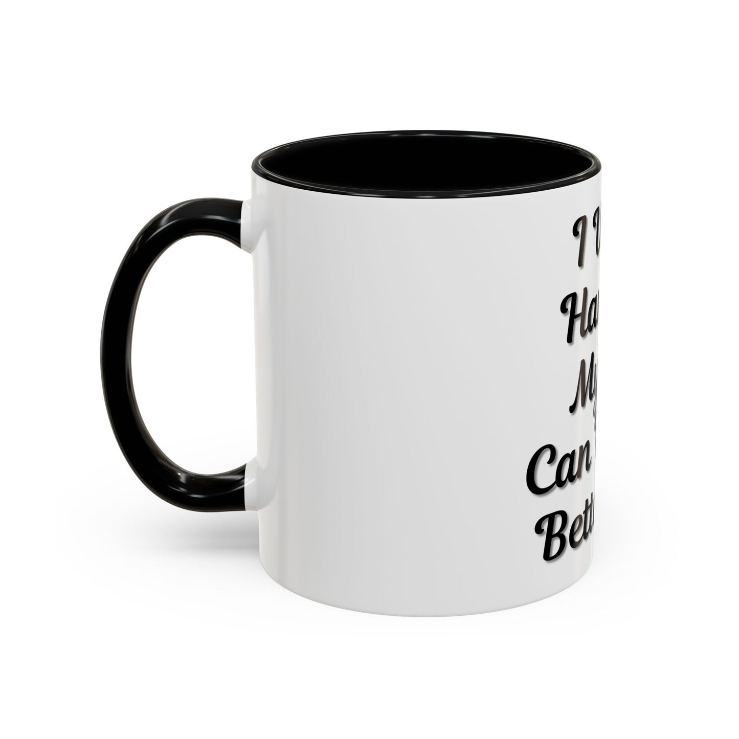 Cat Lover's Accent Coffee Mug - I Work Hard So My Cat Can Have a Better Life