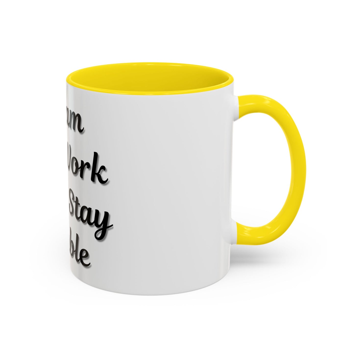 Inspirational Accent Coffee Mug - "Dream Big, Work Hard, Stay Humble" - Motivational 11/15oz