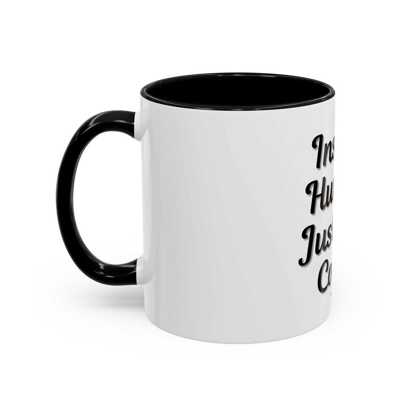 Inspirational Accent Coffee Mug - 'Instant Human, Just Add Coffee' - Perfect Gift for Coffee Lovers