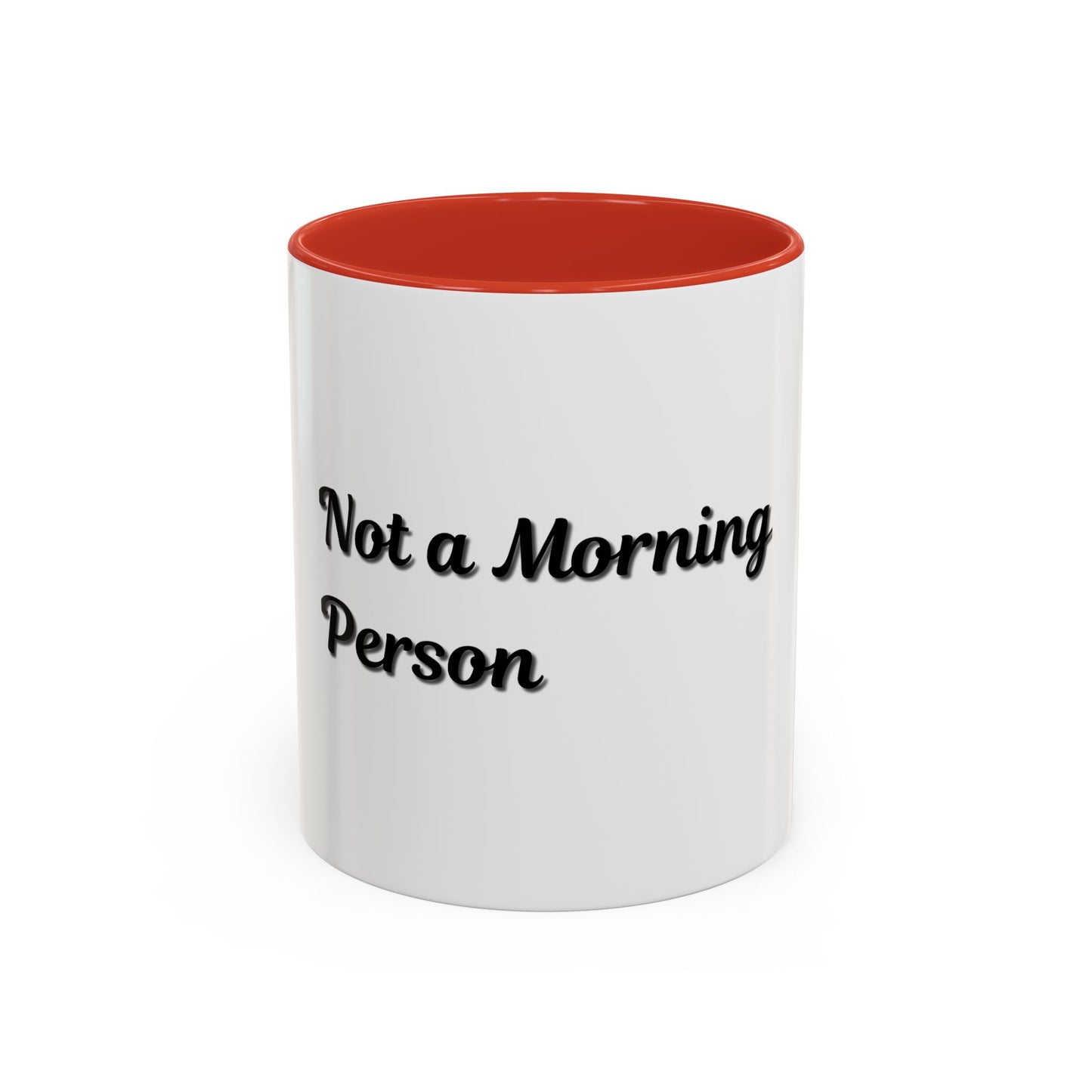 Not a Morning Person Coffee Mug - Funny Accent Mug for Coffee Lovers, 11/15oz