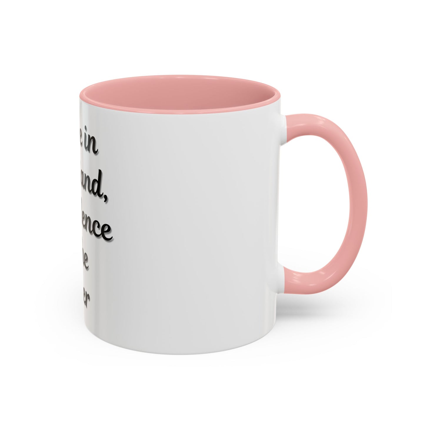 Inspirational Coffee Mug - "Coffee in One Hand, Confidence in the Other"