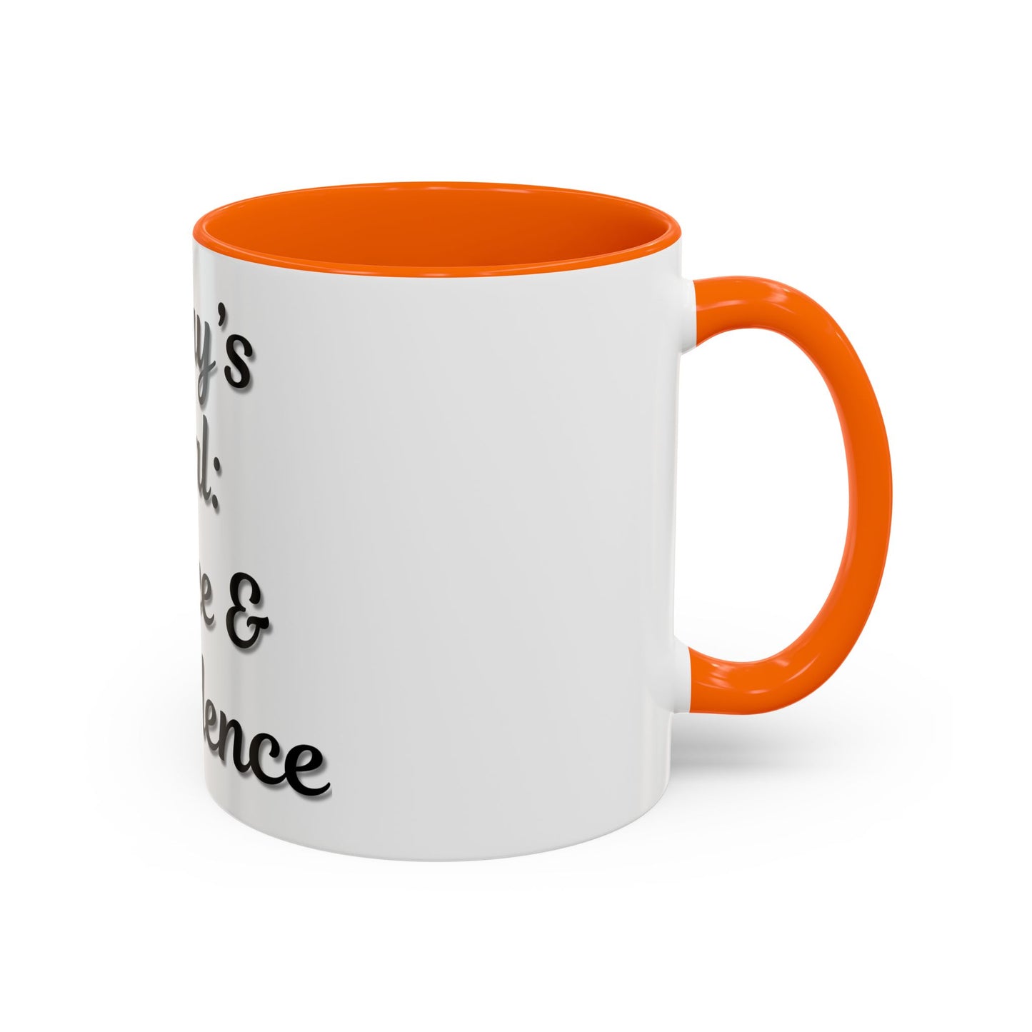 Inspirational Coffee Mug - Today's Goal: Coffee & Confidence