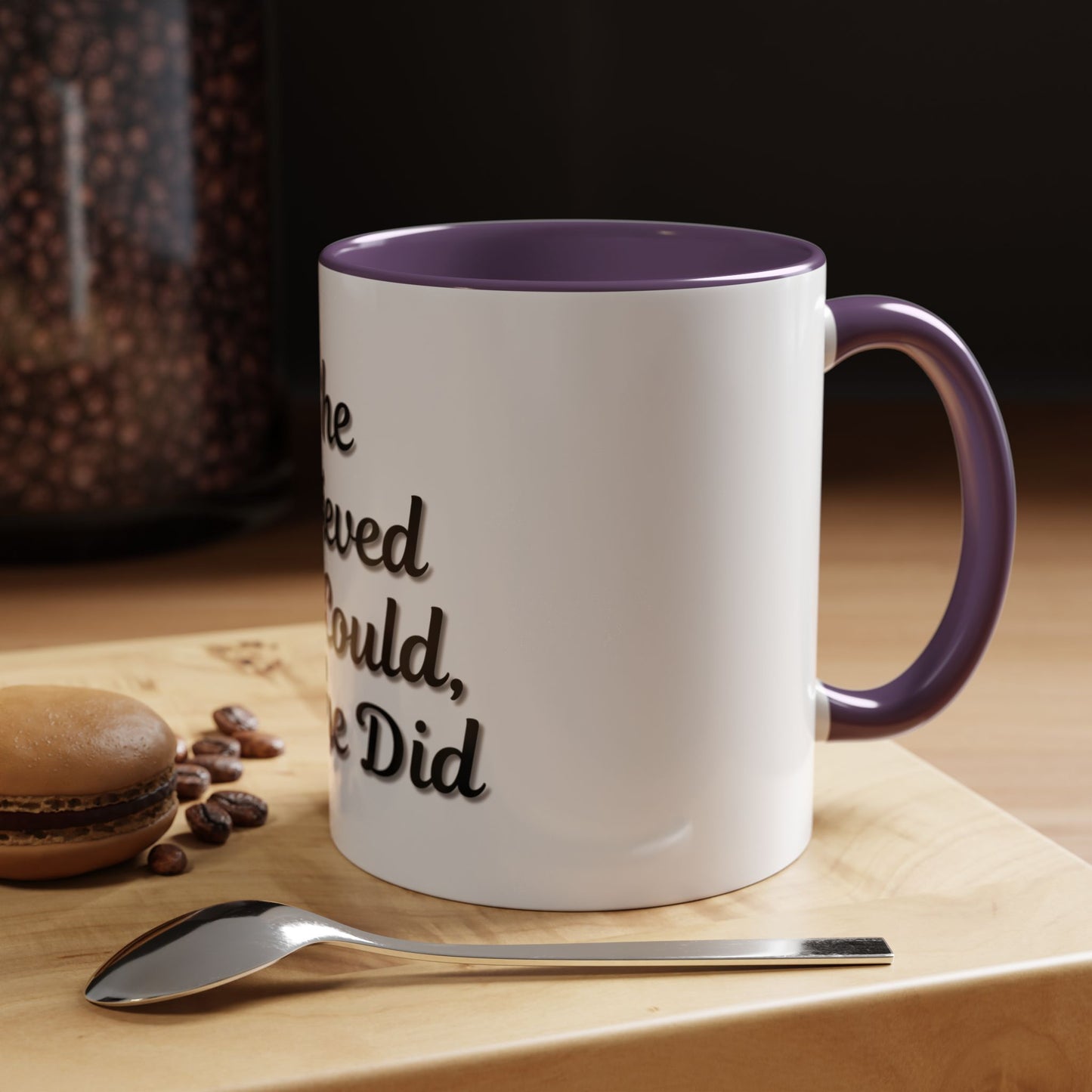 Inspiring Accent Coffee Mug - 'She Believed She Could, So She Did' - 11oz & 15oz