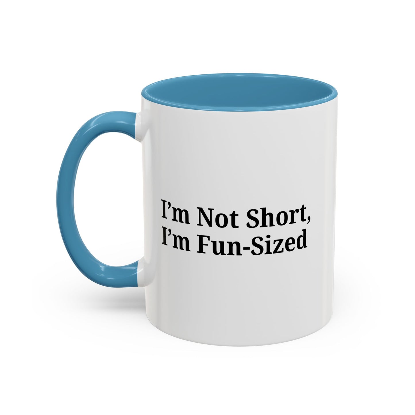 Fun-Sized Quote Coffee Mug - Perfect Gift for Short People
