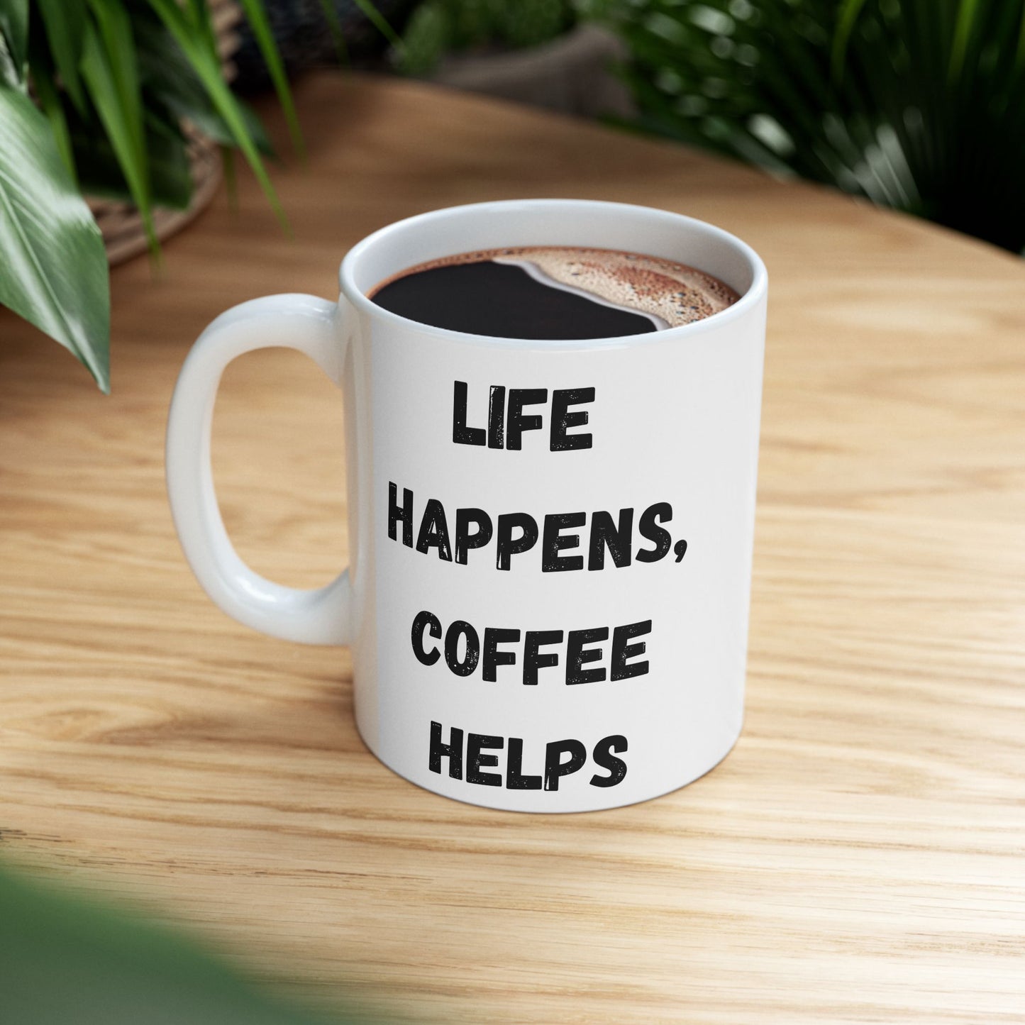 Inspirational Ceramic Mug - 11oz & 15oz - Perfect Gift for Coffee Lovers