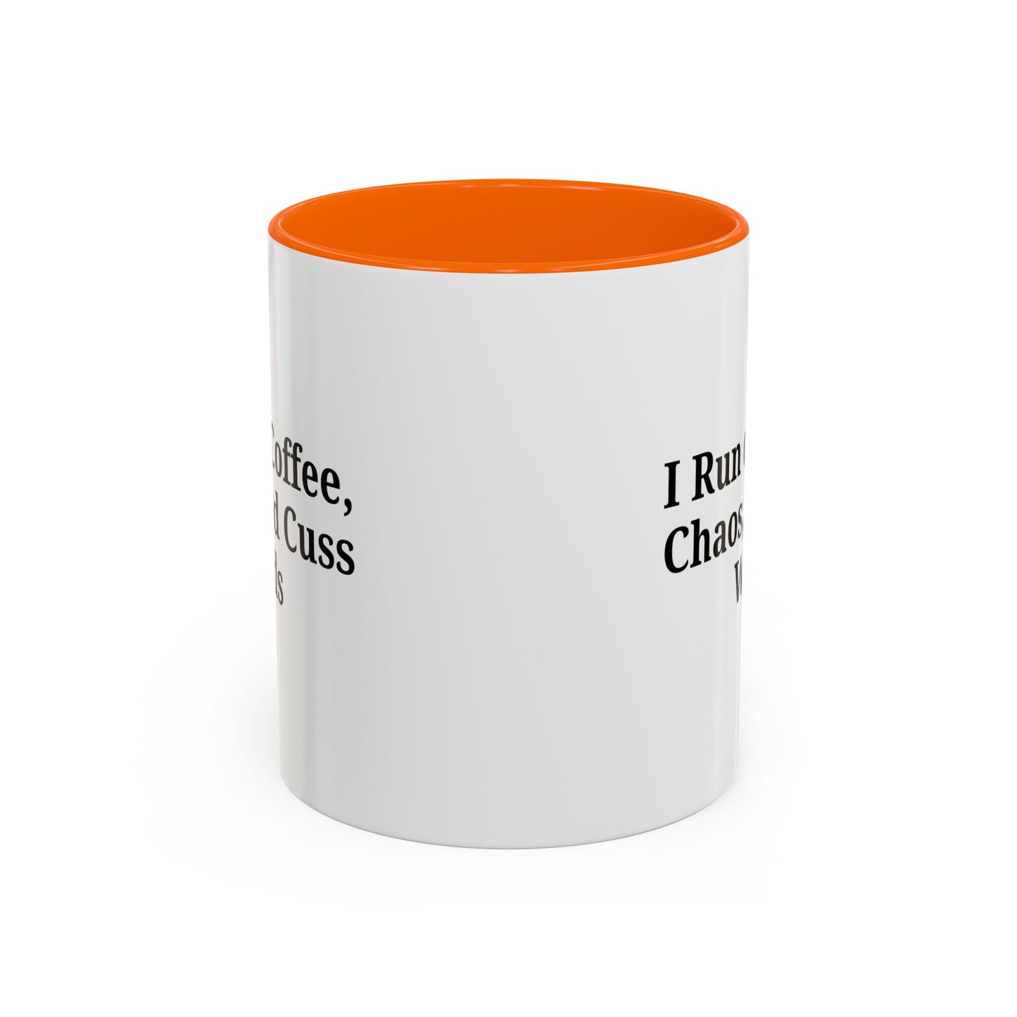 Funny Black Accent Coffee Mug - "I Run on Coffee, Chaos, and Cuss Words" - Ideal Gift for Coffee Lovers