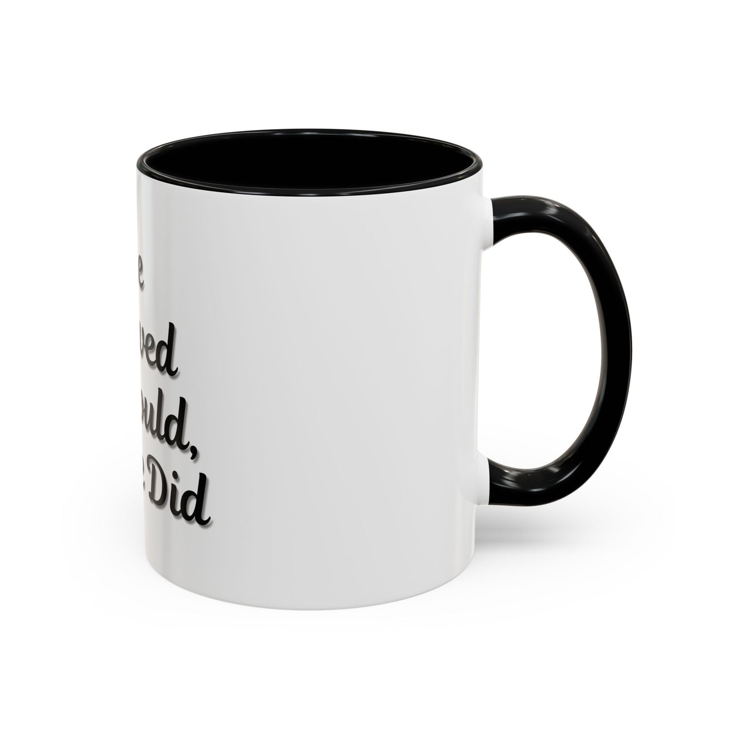 Inspiring Accent Coffee Mug - 'She Believed She Could, So She Did' - 11oz & 15oz
