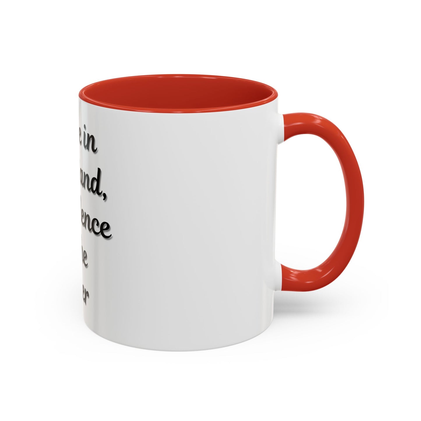 Inspirational Coffee Mug - "Coffee in One Hand, Confidence in the Other"
