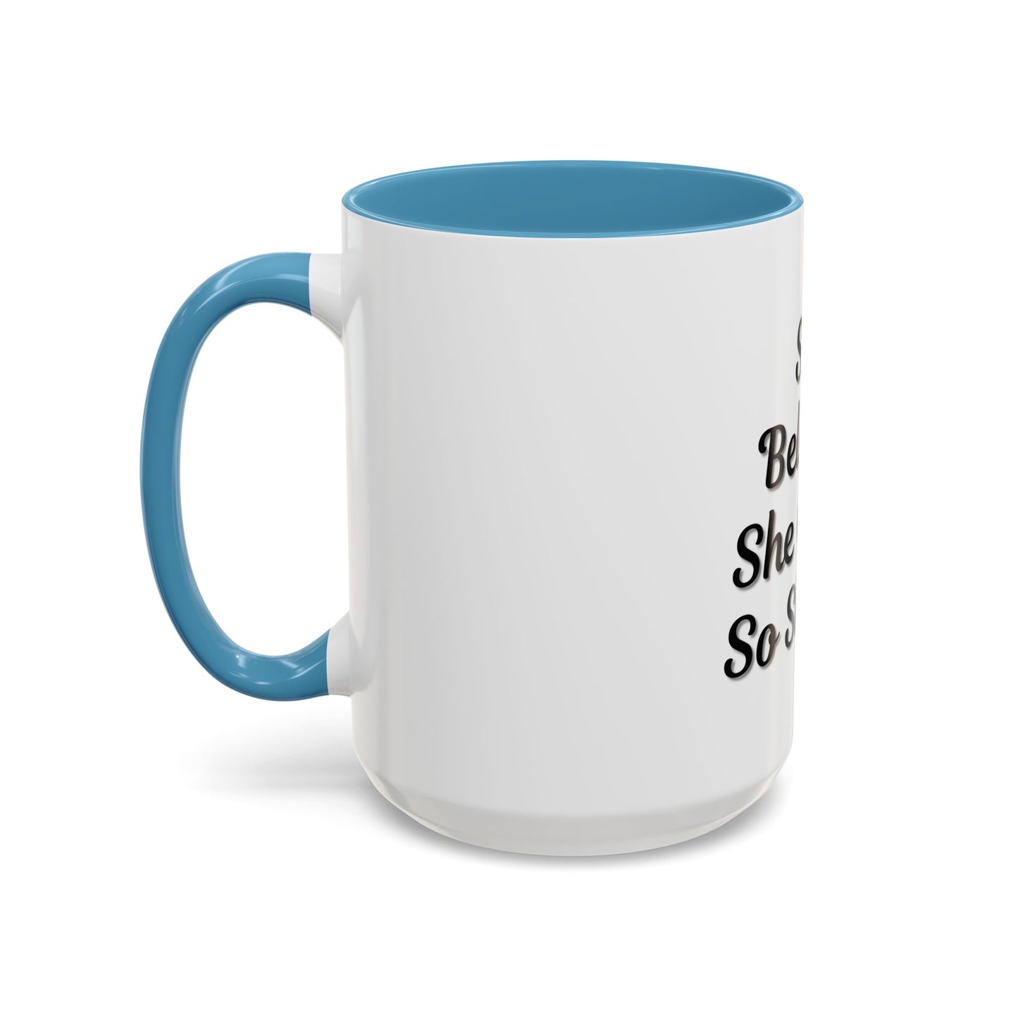 Inspiring Accent Coffee Mug - 'She Believed She Could, So She Did' - 11oz & 15oz