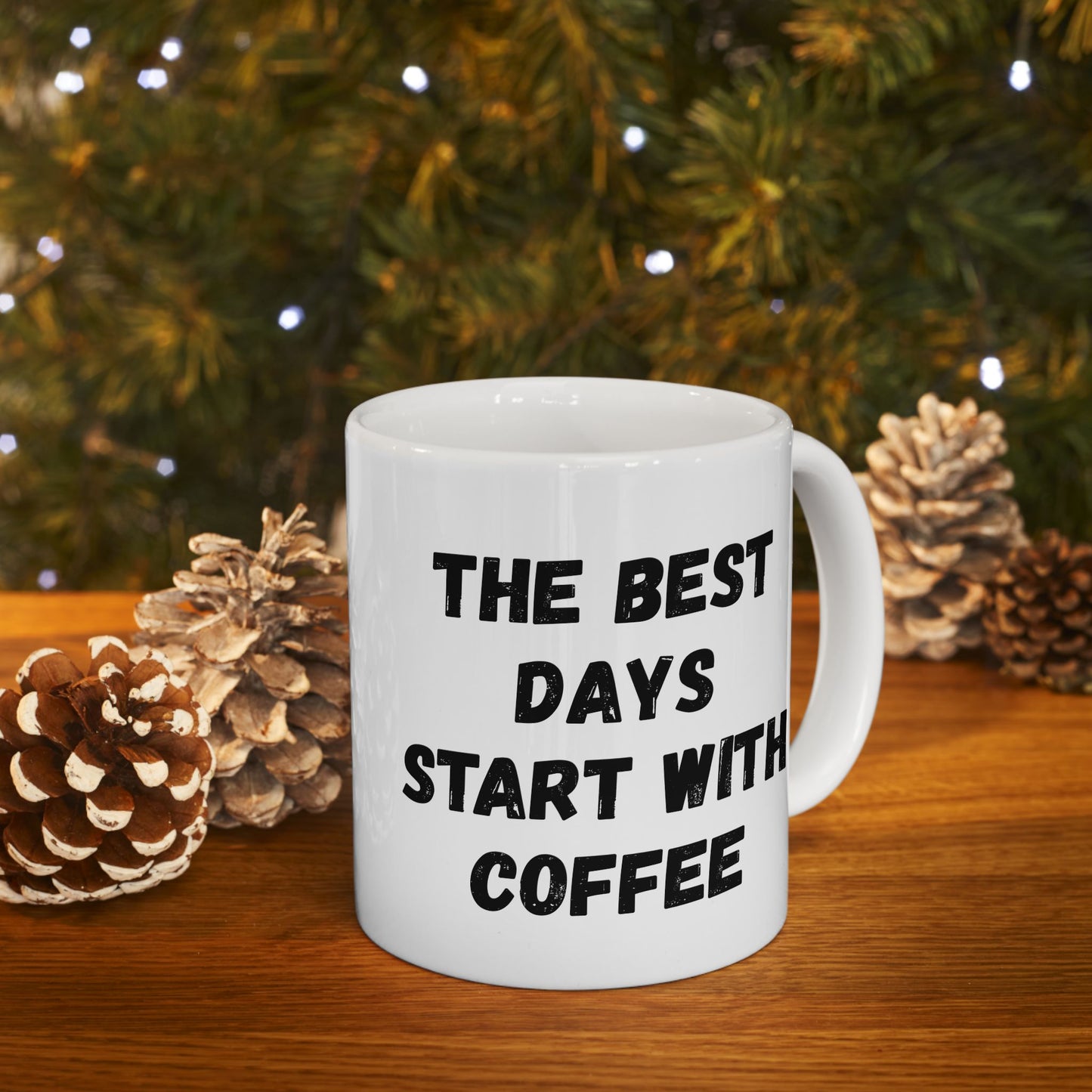 Inspirational Coffee Mug - Start Your Day Right (11oz, 15oz)
