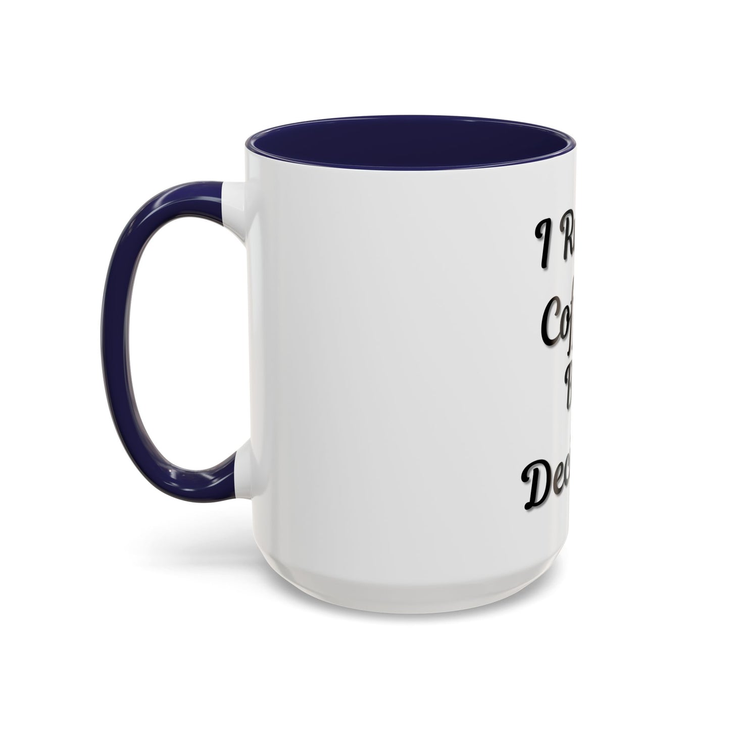 Funny Coffee Mug - "I Run on Coffee & Bad Decisions" - Perfect Gift for Coffee Lovers