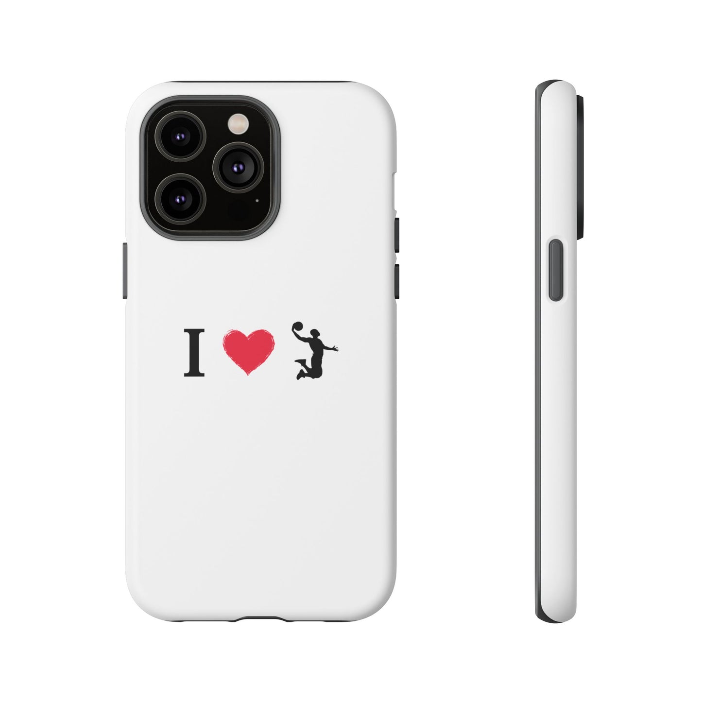 I Love Basketball Phone Case, Sporty Cell Cover, Basketball Gift for Players, Tough Cases, Love for Sports Accessories