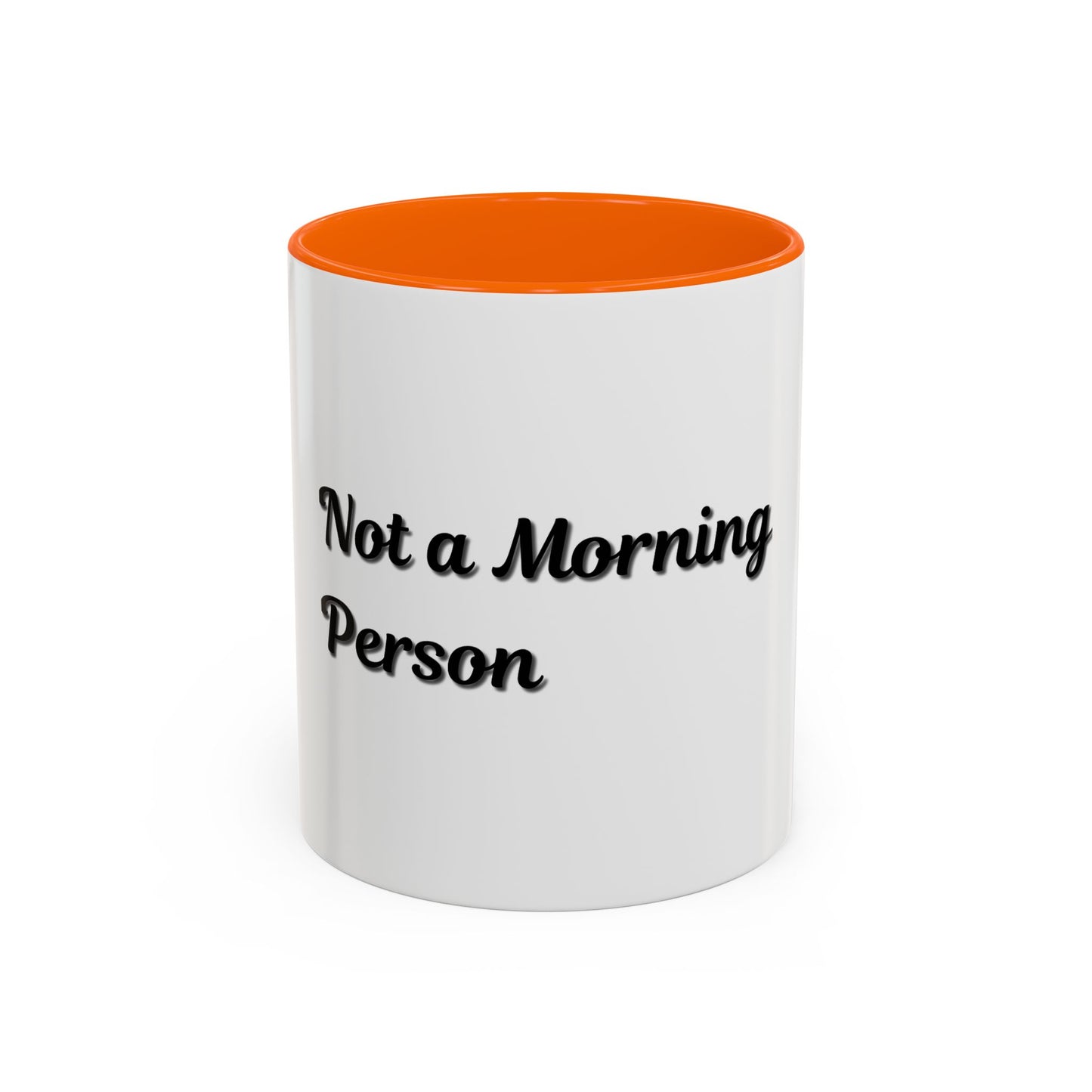 Not a Morning Person Coffee Mug - Funny Accent Mug for Coffee Lovers, 11/15oz