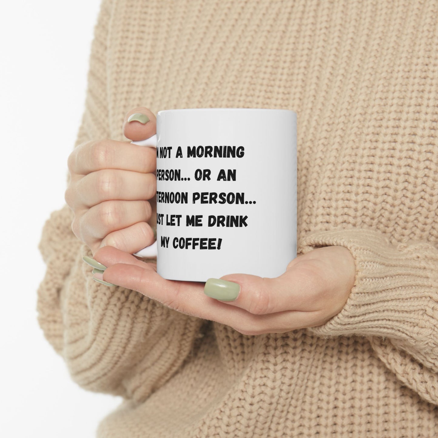 Funny Ceramic Coffee Mug - Perfect Gift for Morning People | 11oz & 15oz