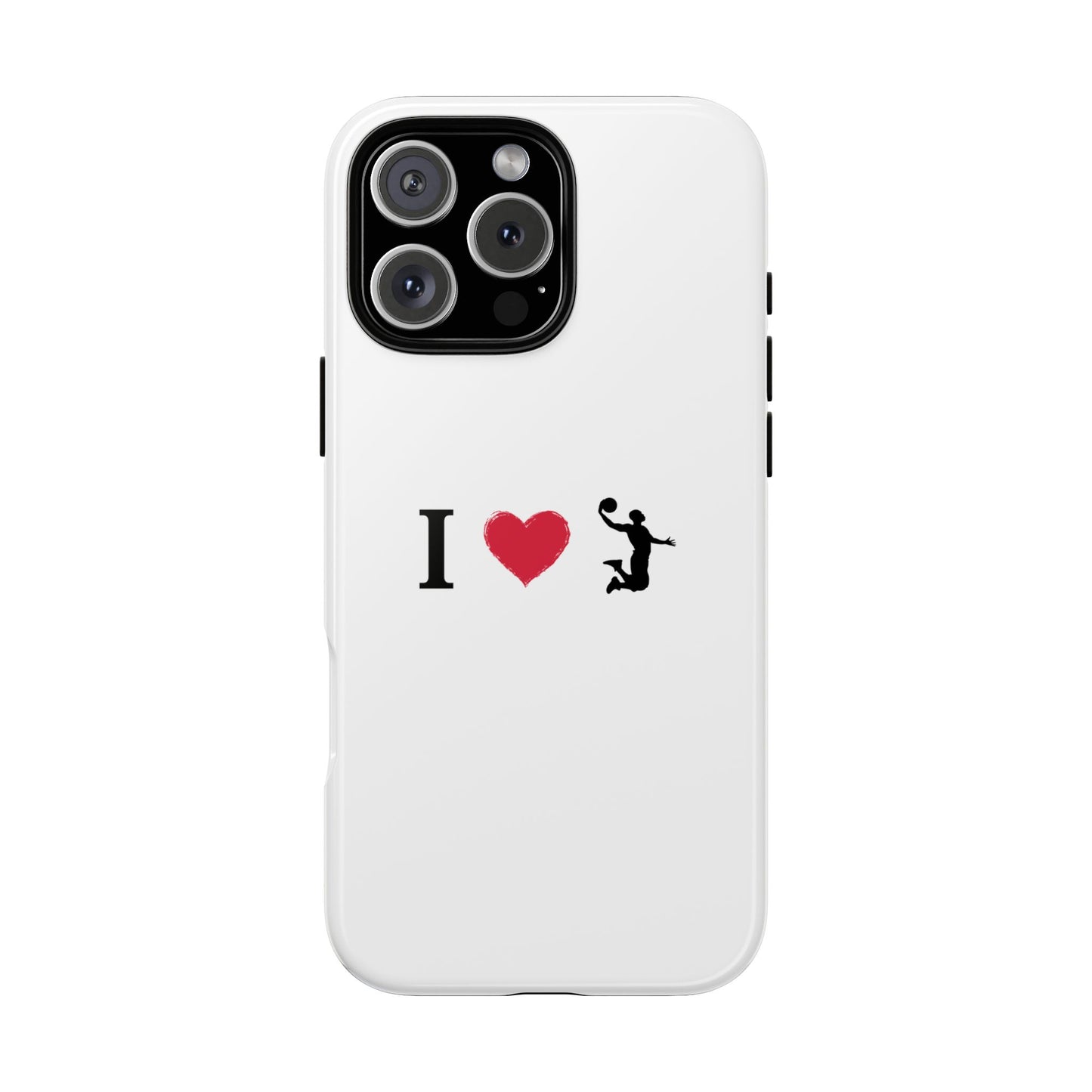 I Love Basketball Phone Case, Sporty Cell Cover, Basketball Gift for Players, Tough Cases, Love for Sports Accessories