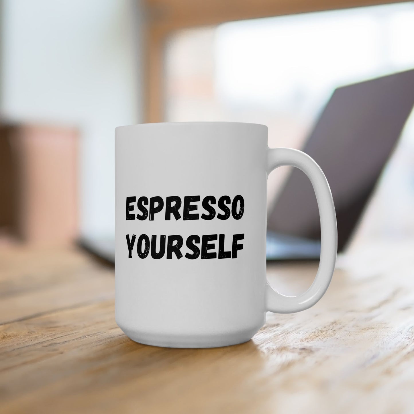 Espresso Yourself Ceramic Mug - Motivational Coffee Cup (11oz & 15oz)