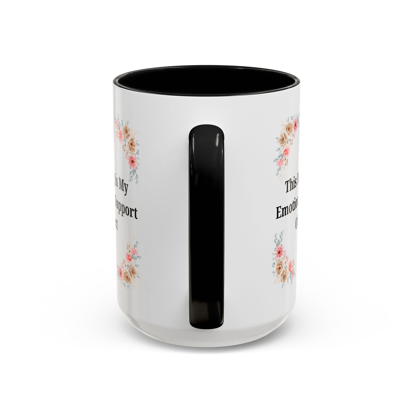 Floral Emotional Support Coffee Mug - Perfect Gift for Self-Care